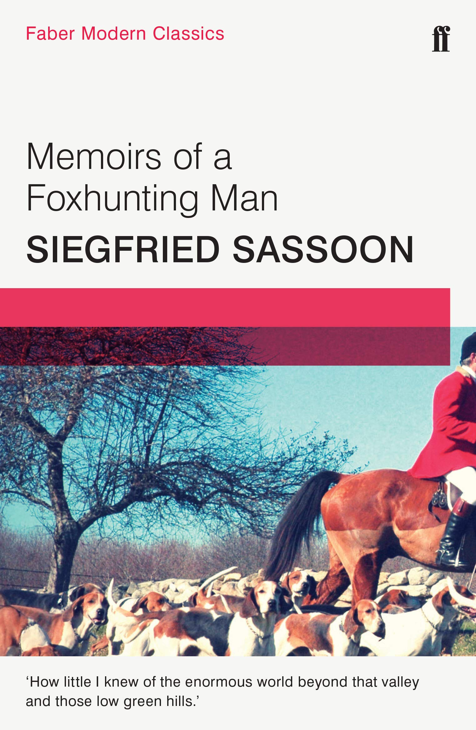 Memoirs of a Fox-hunting Man: Faber Modern Classics Contemporary literature