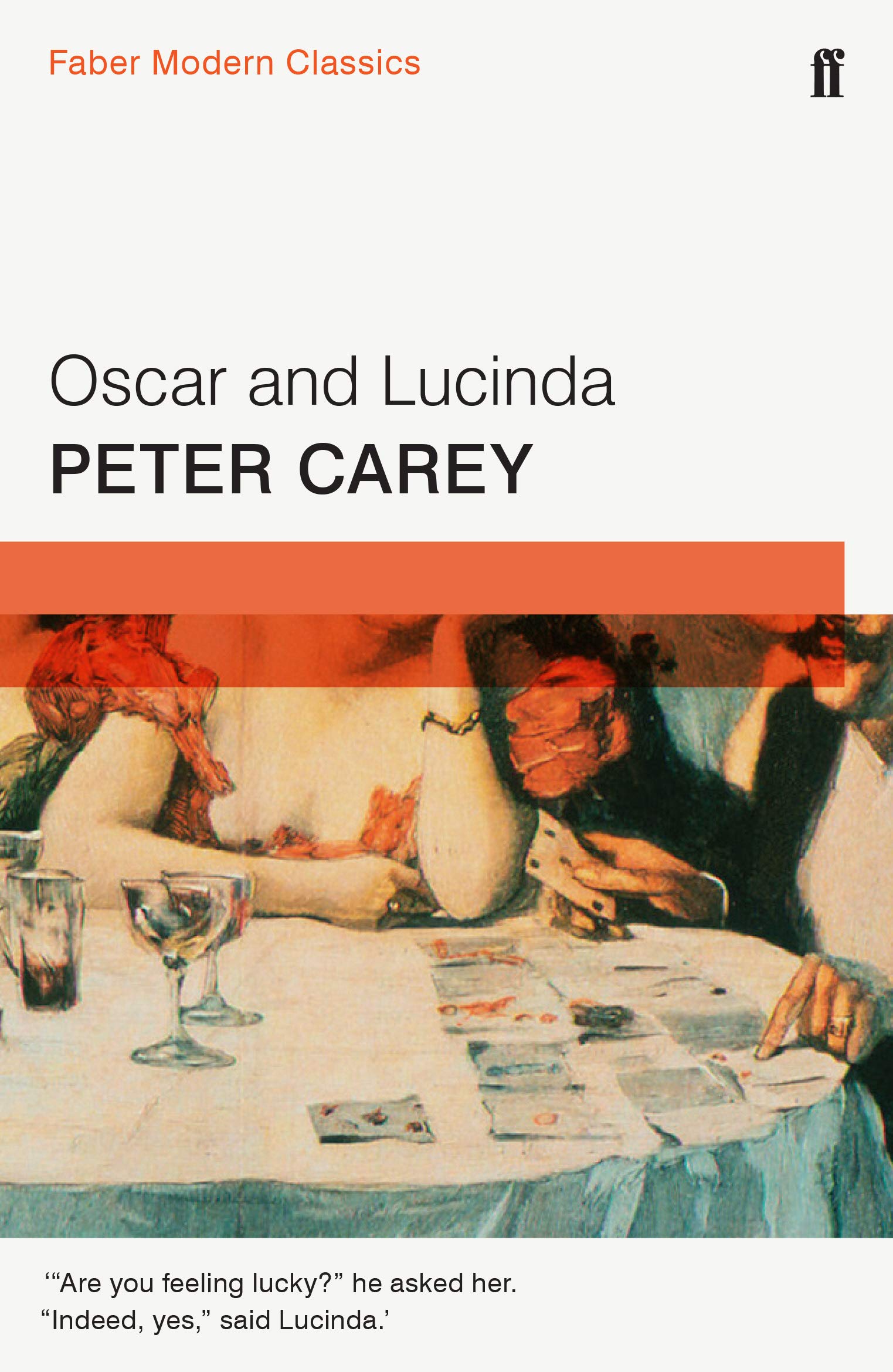 Oscar and Lucinda: Faber Modern Classics Contemporary literature
