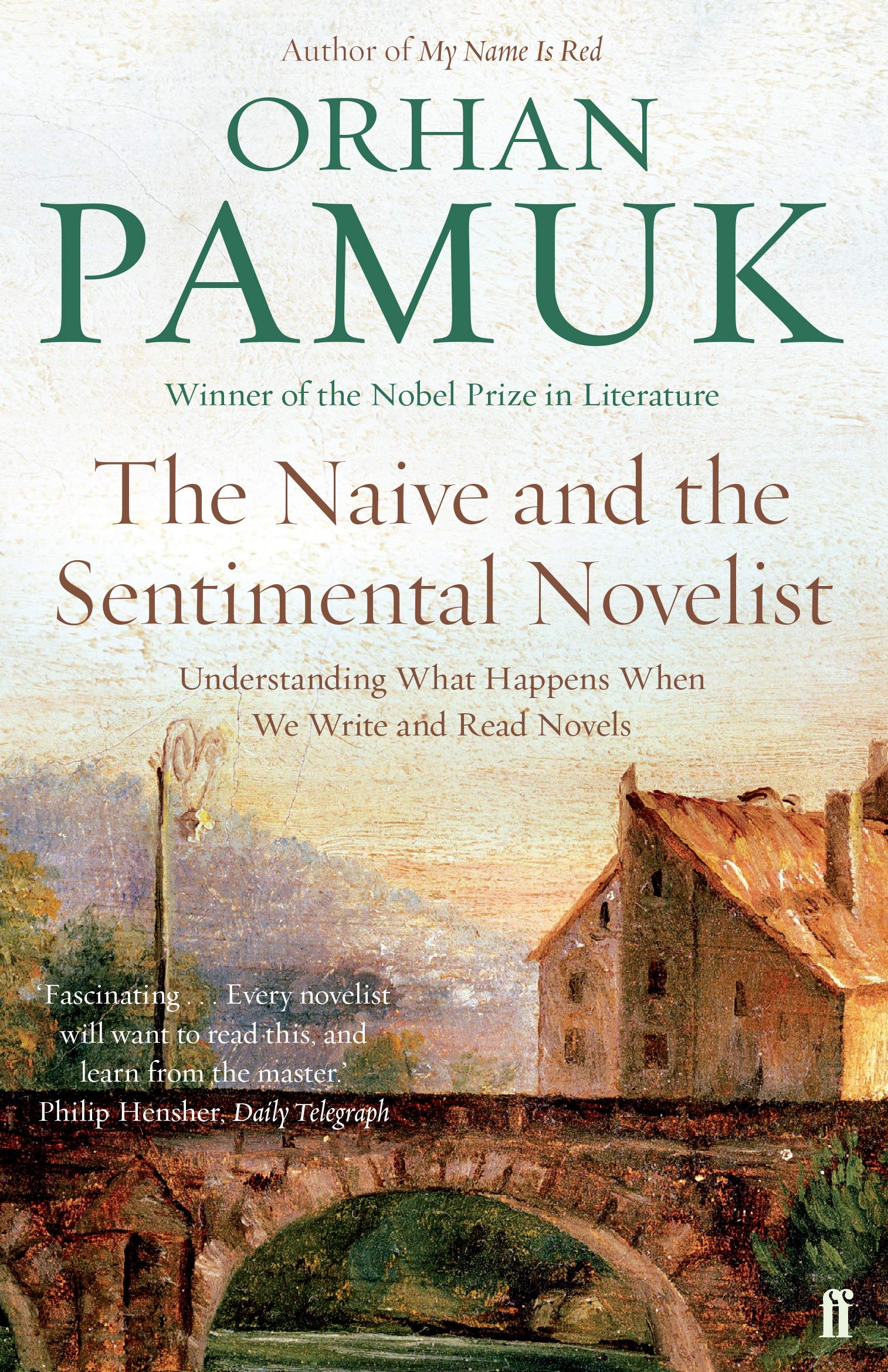 The Naive and the Sentimental Novelist: Understanding What Happens When We Write and Read Novels Contemporary literature