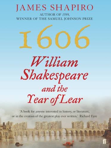 1606: William Shakespeare and the Year of Lear Contemporary literature