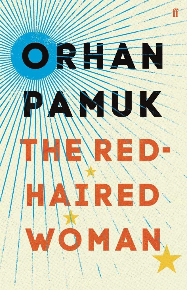 The Red-Haired Woman (2017): Orhan Pamuk Contemporary literature