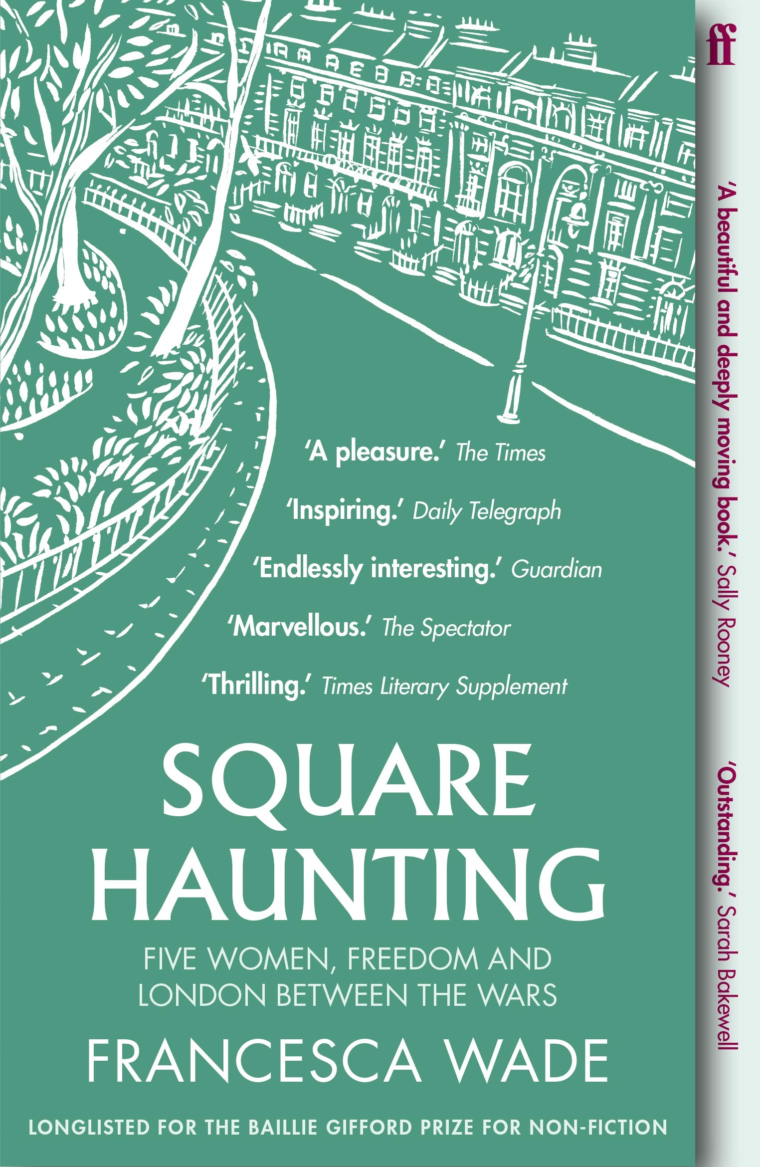 Square Haunting: Five Women, Freedom and London Between the Wars Art & Literature