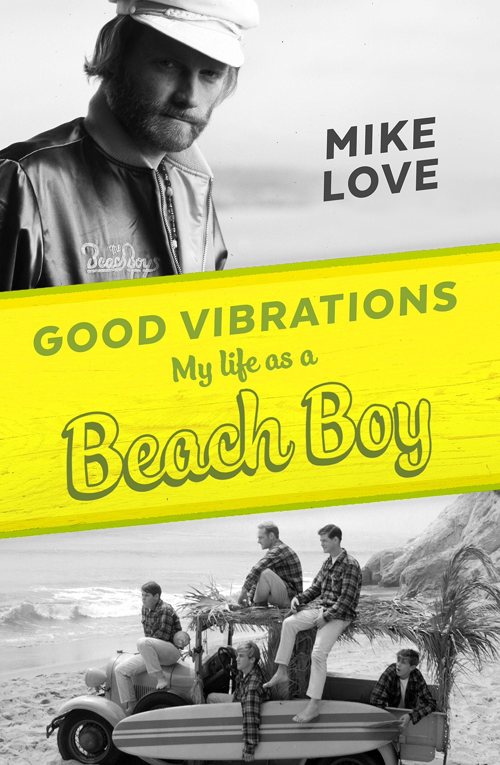 Good Vibrations: My Life as a Beach Boy Memories