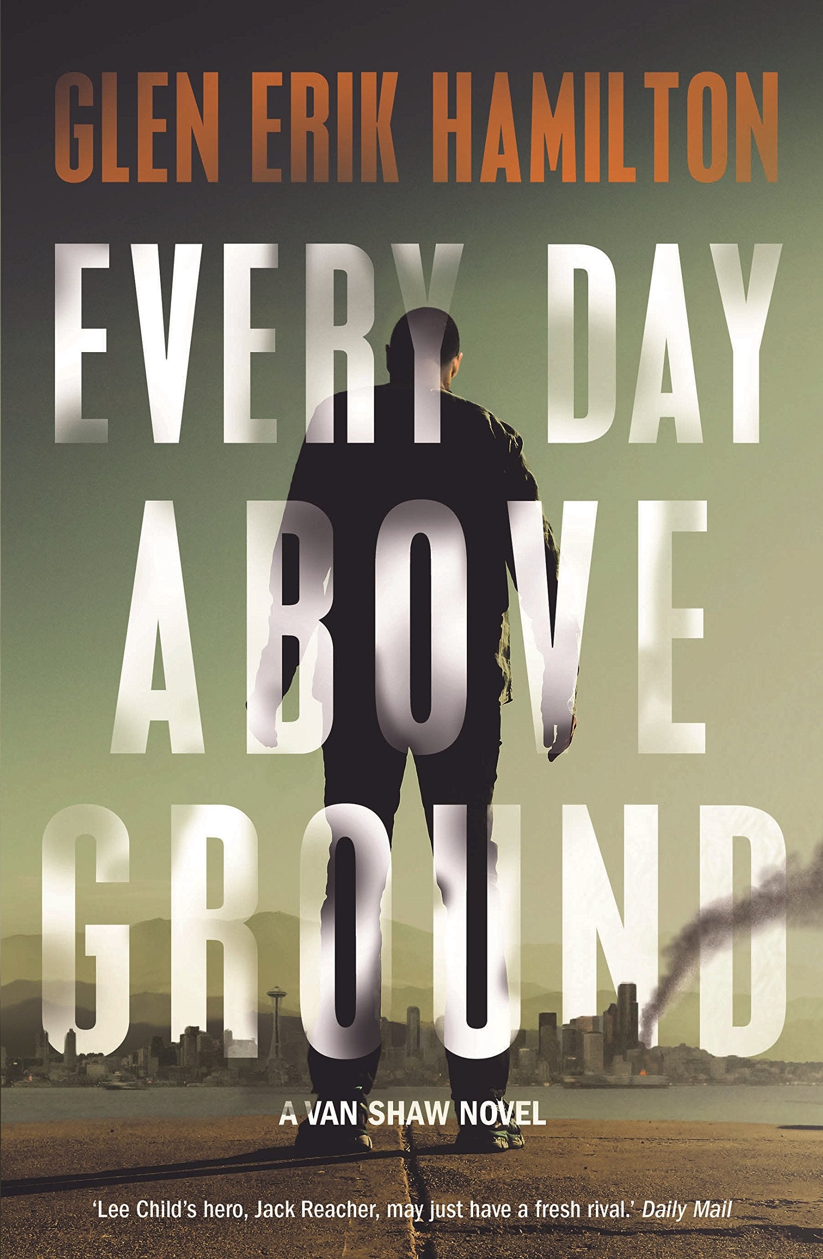 Every Day Above Ground: Glen Erik Hamilton Contemporary literature