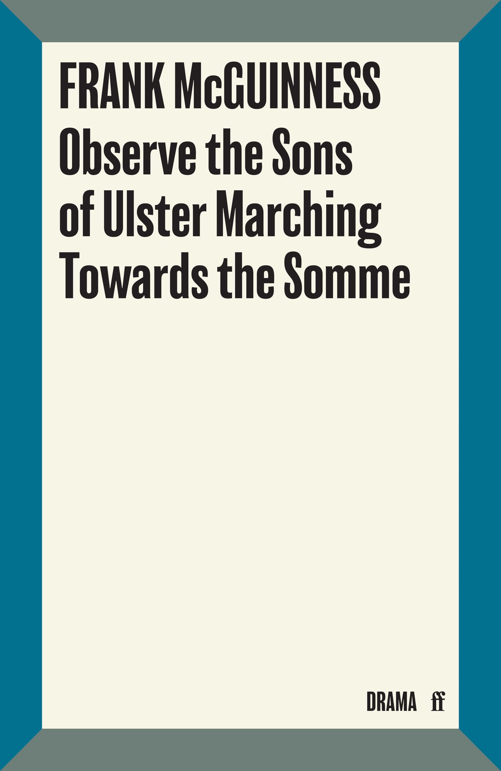 Observe the Sons of Ulster Marching Towards the Somme Social Sciences