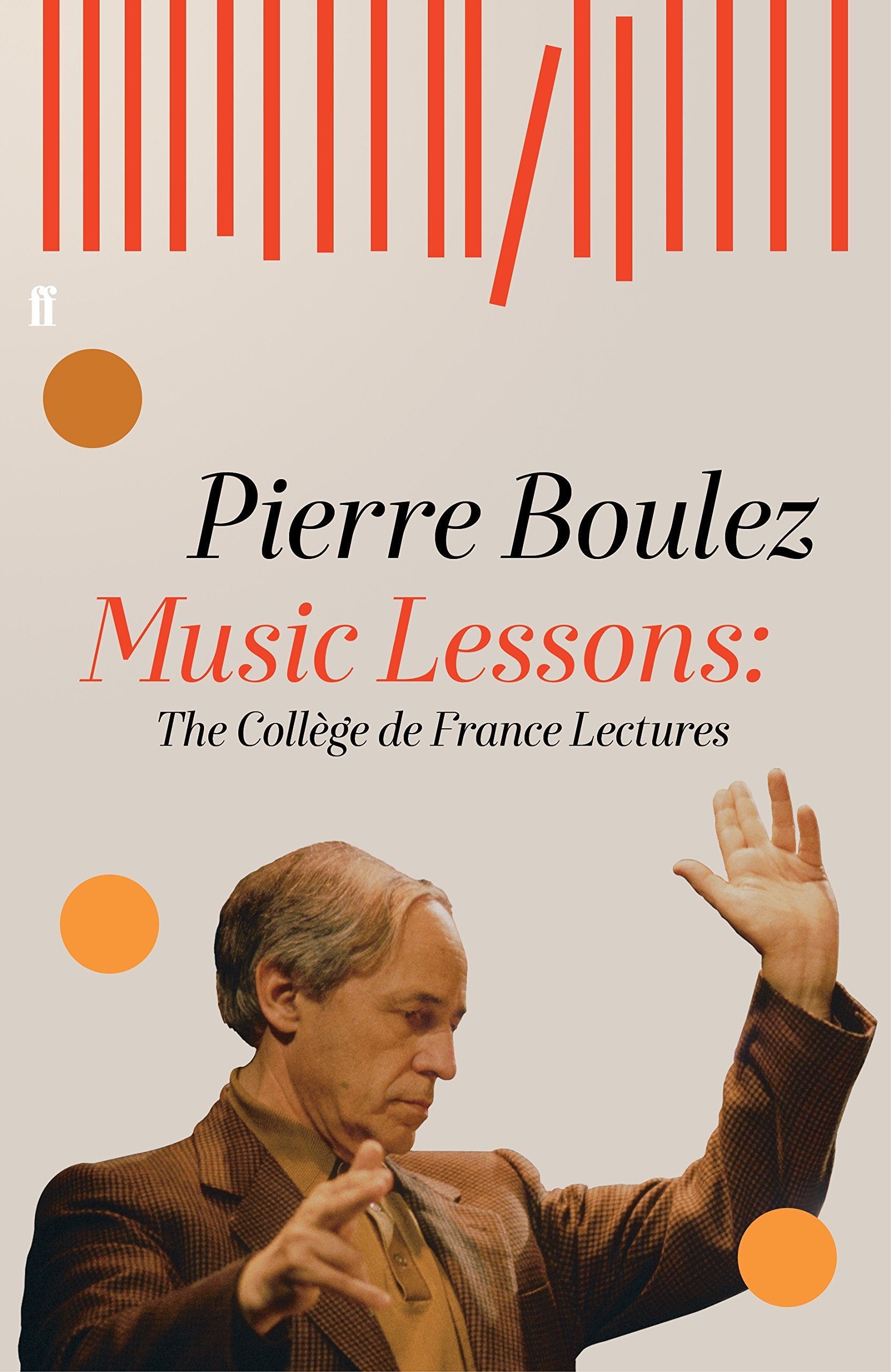 Music Lessons: The Collège de France Lectures Arts & Music