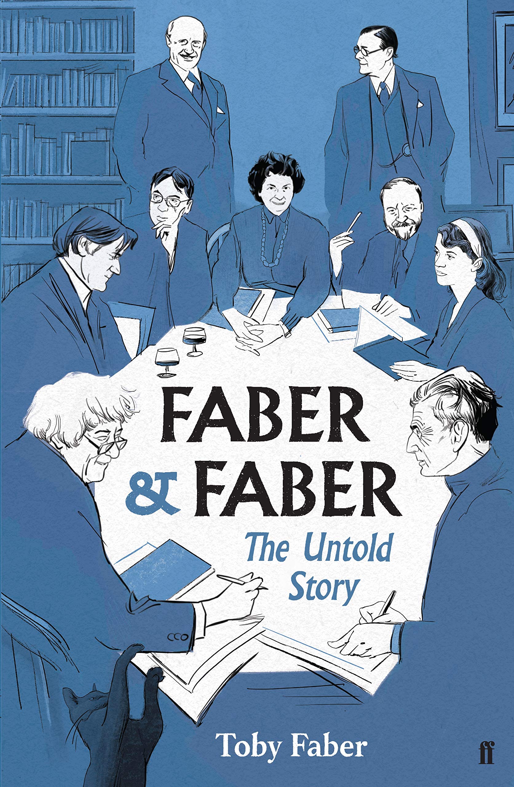 Faber & Faber: The Untold Story of a Great Publishing House Essays & Short Stories
