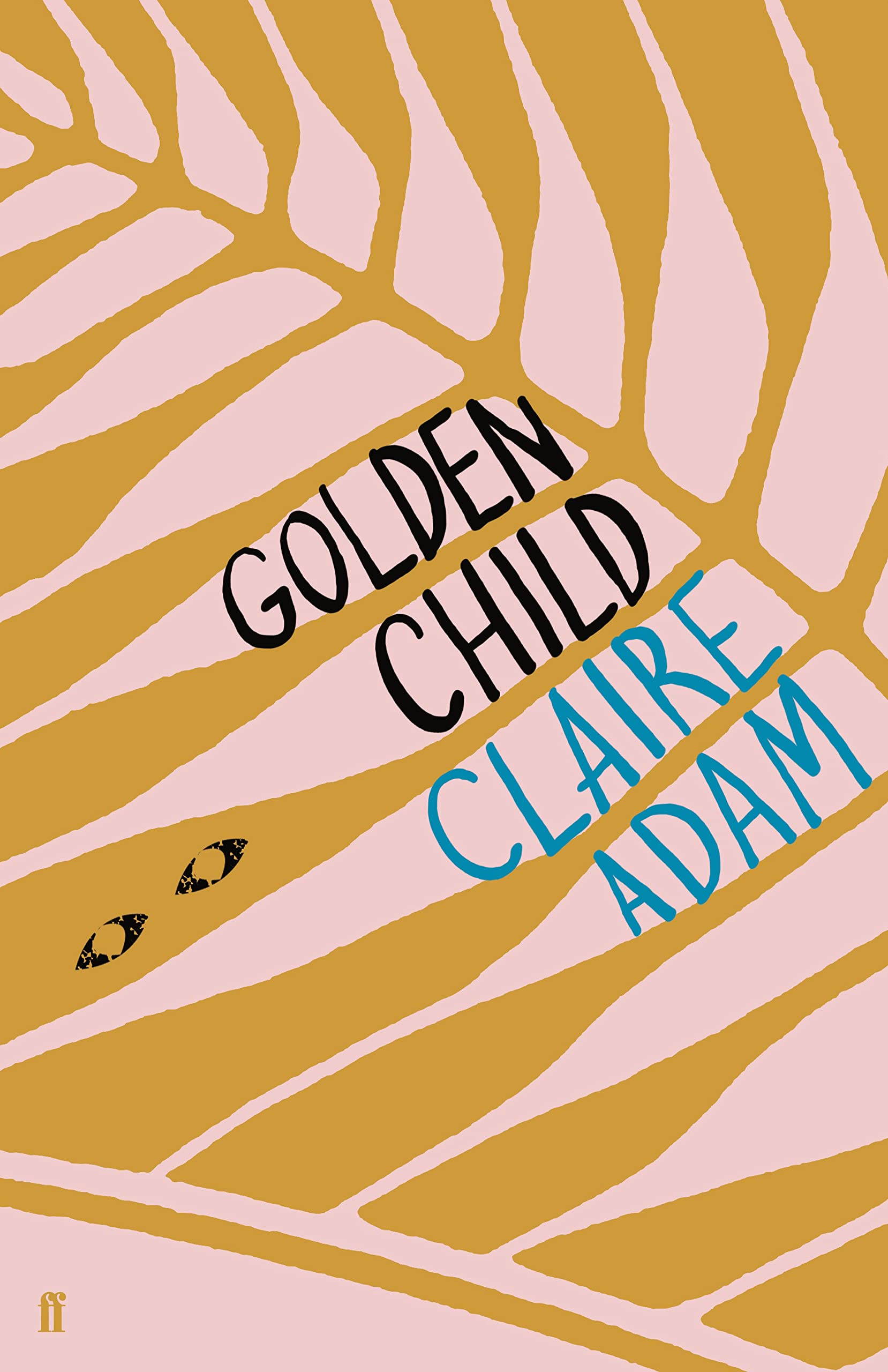 Golden Child: Winner of the Desmond Elliot Prize 2019 book