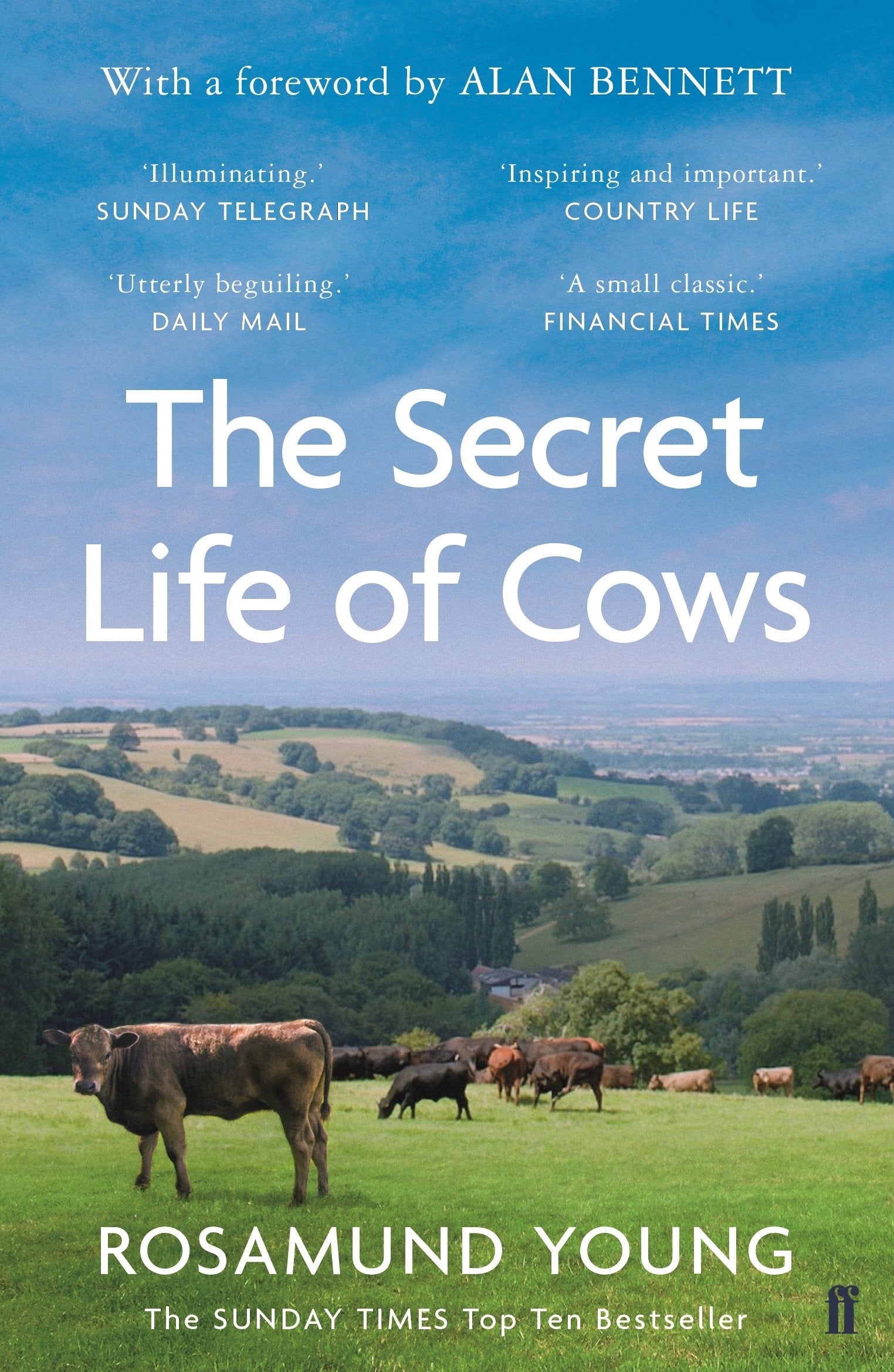 The Secret Life of Cows: With a foreword by Alan Bennett Social Sciences