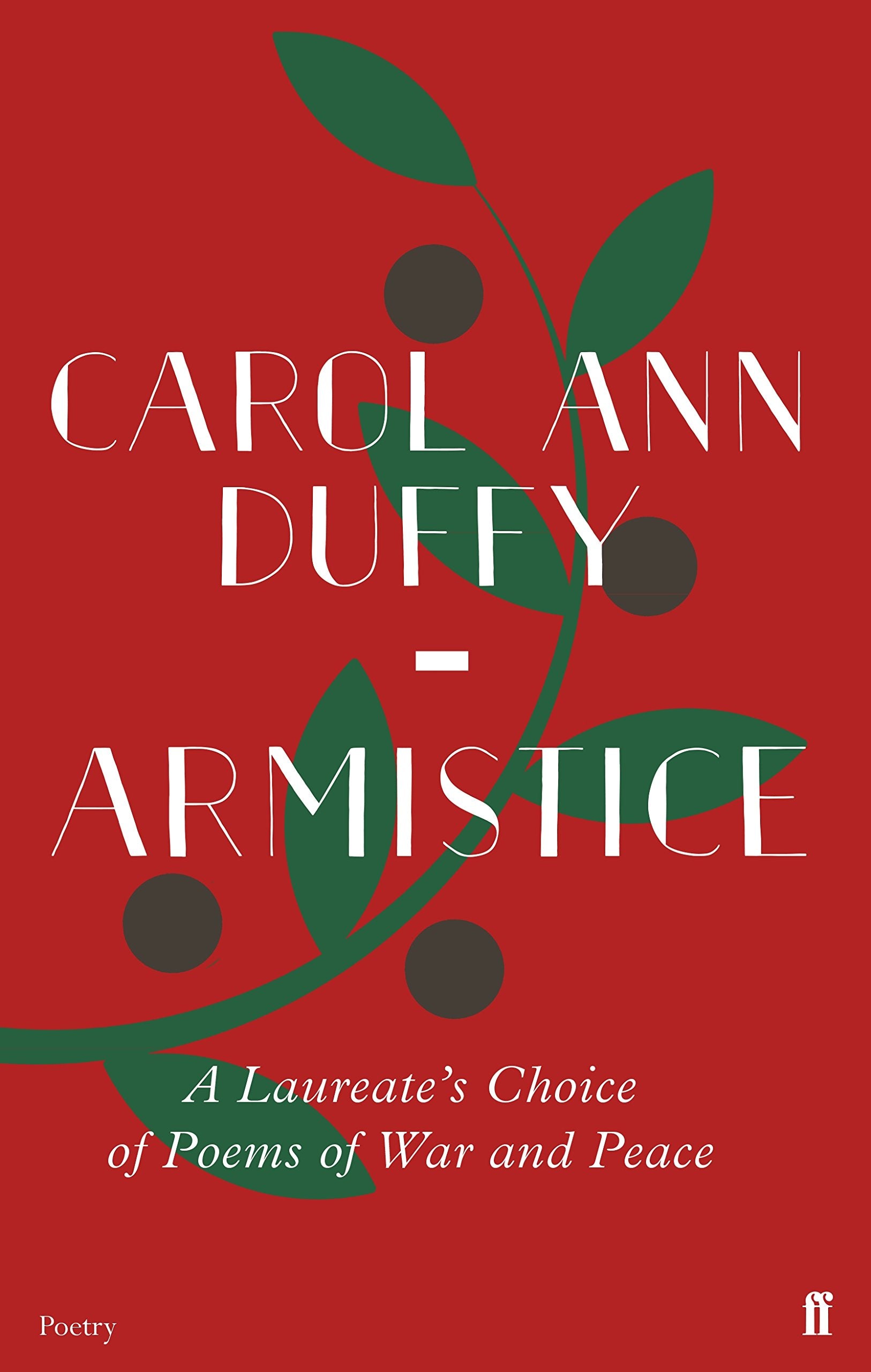 Armistice: A Laureate's Choice of Poems of War and Peace Poetry