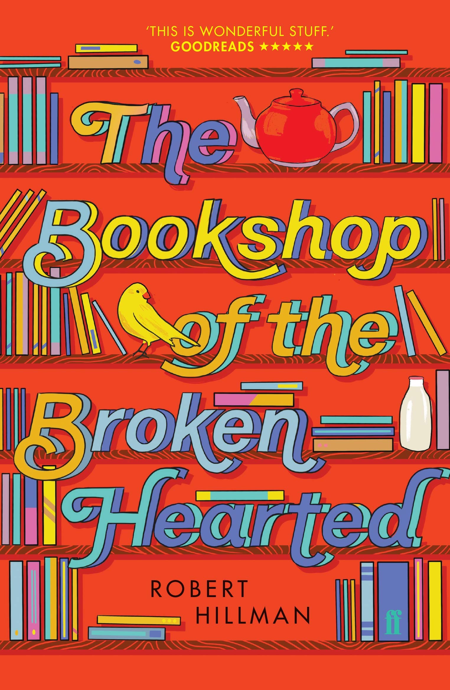 The Bookshop of the Broken Hearted: Robert Hillman Contemporary literature