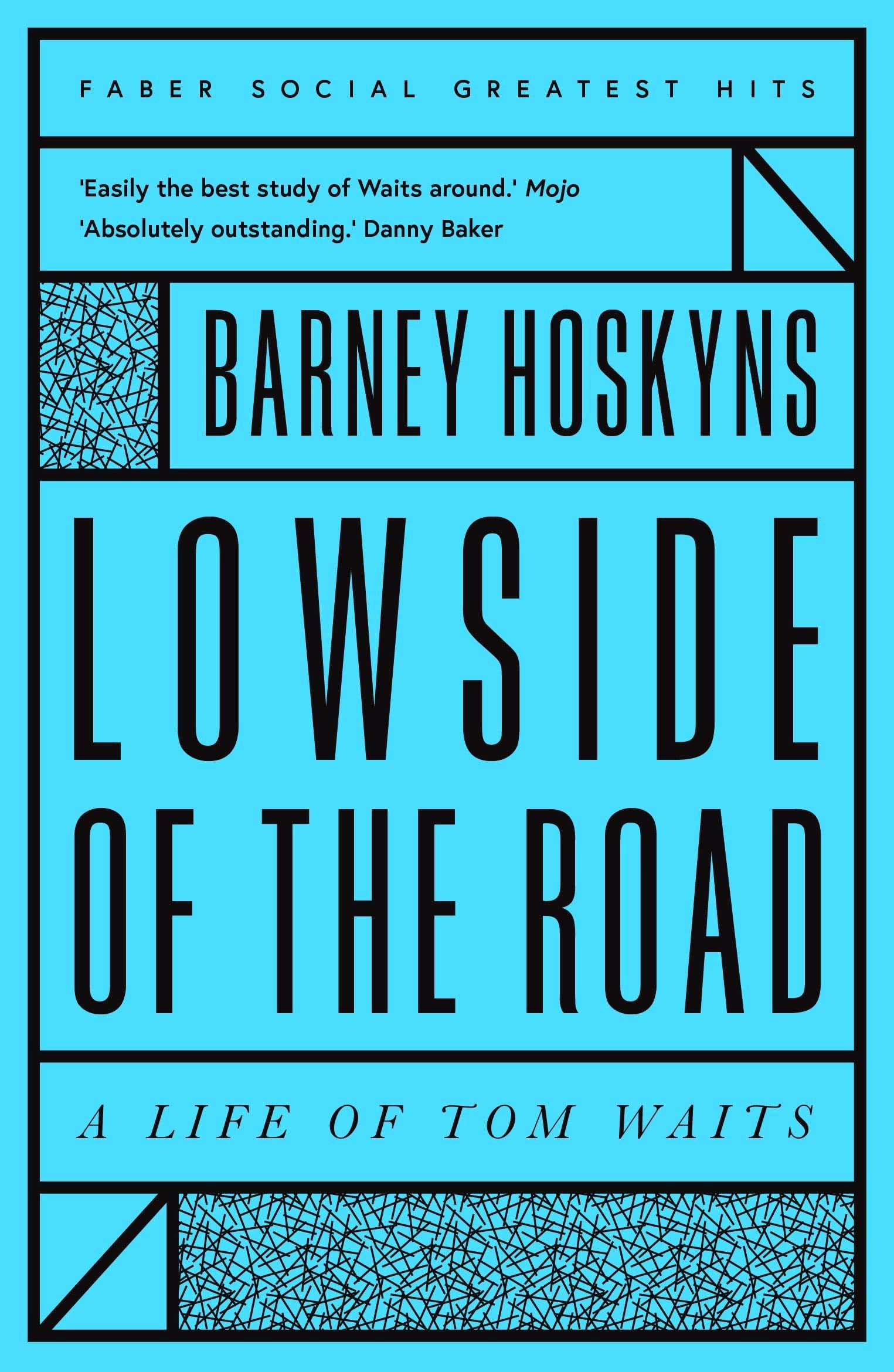 Lowside of the Road: A Life of Tom Waits (Faber Greatest Hits) Pop culture