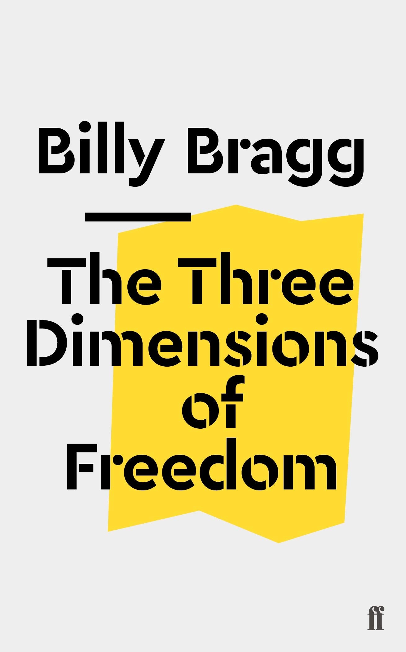 The Three Dimensions of Freedom (Faber Social) Philosophy