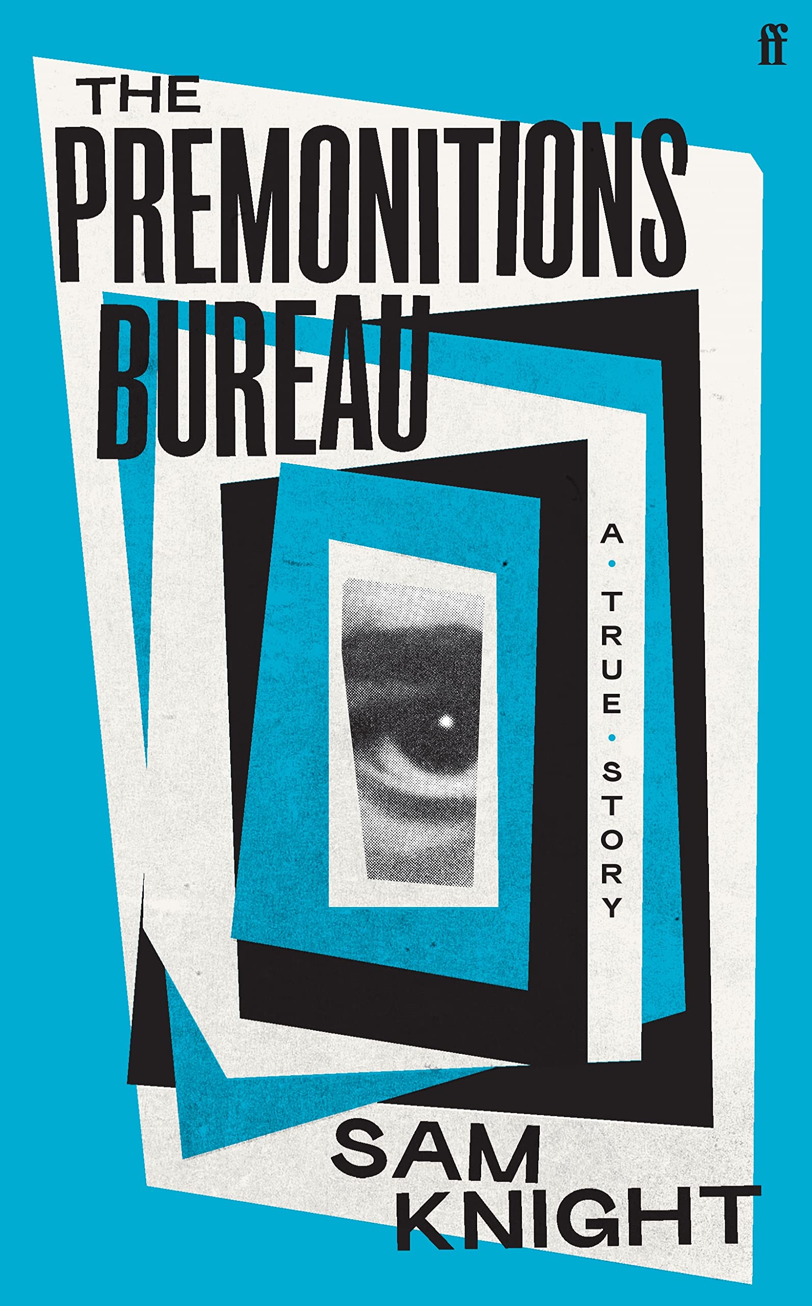 The Premonitions Bureau: A Sunday Times bestseller Business & Technology
