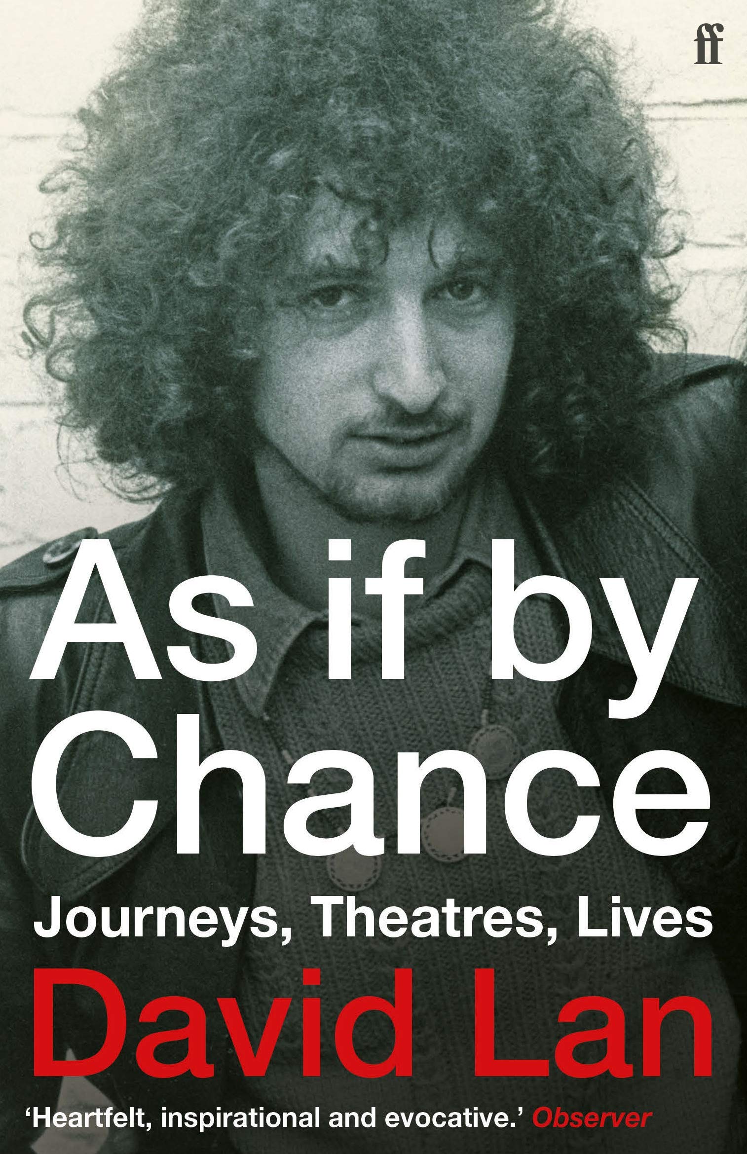 As If By Chance: Journeys, Theatres, Lives book