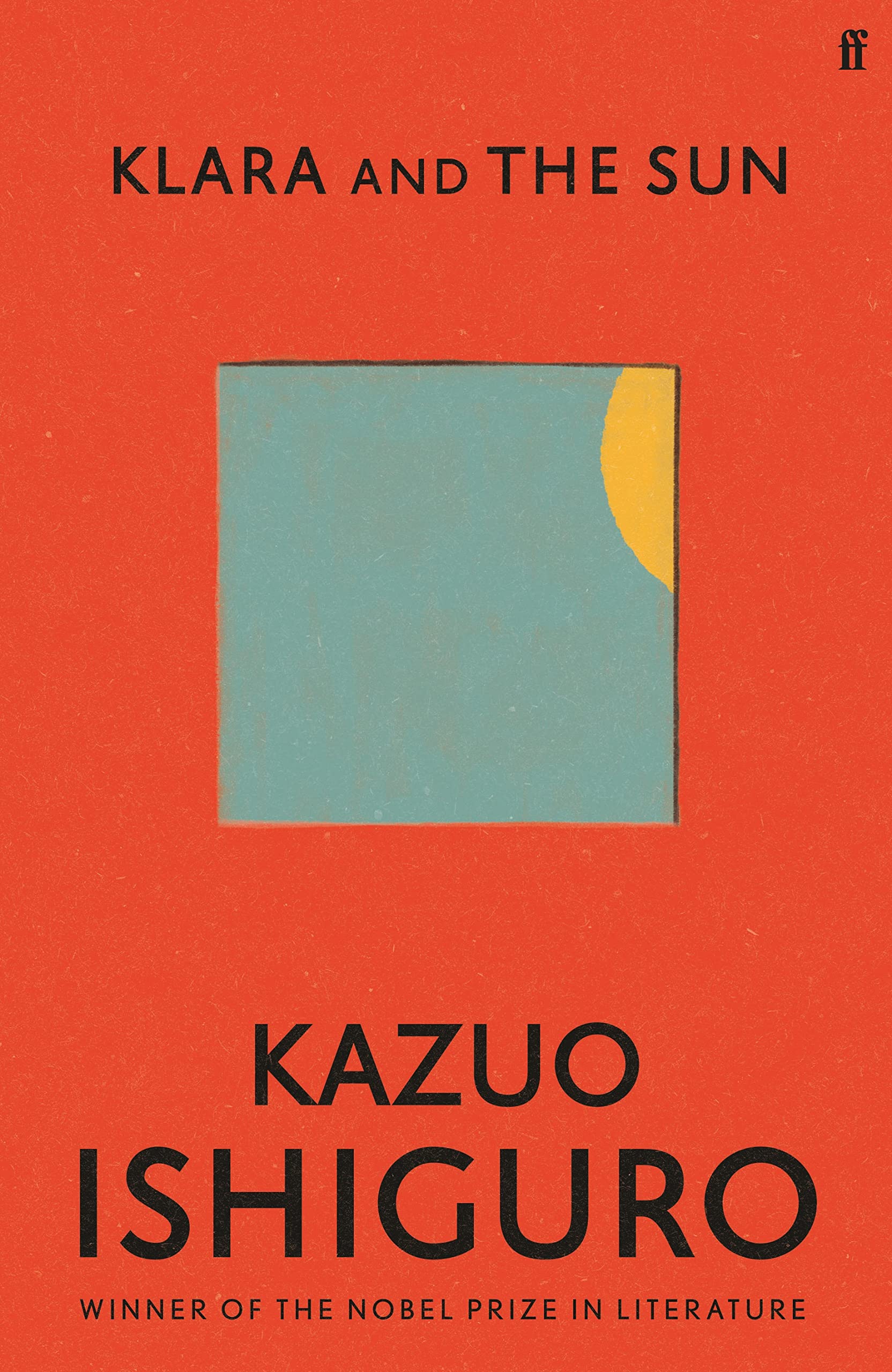 Klara and the Sun: 'A masterpiece.' Sunday Times Contemporary literature