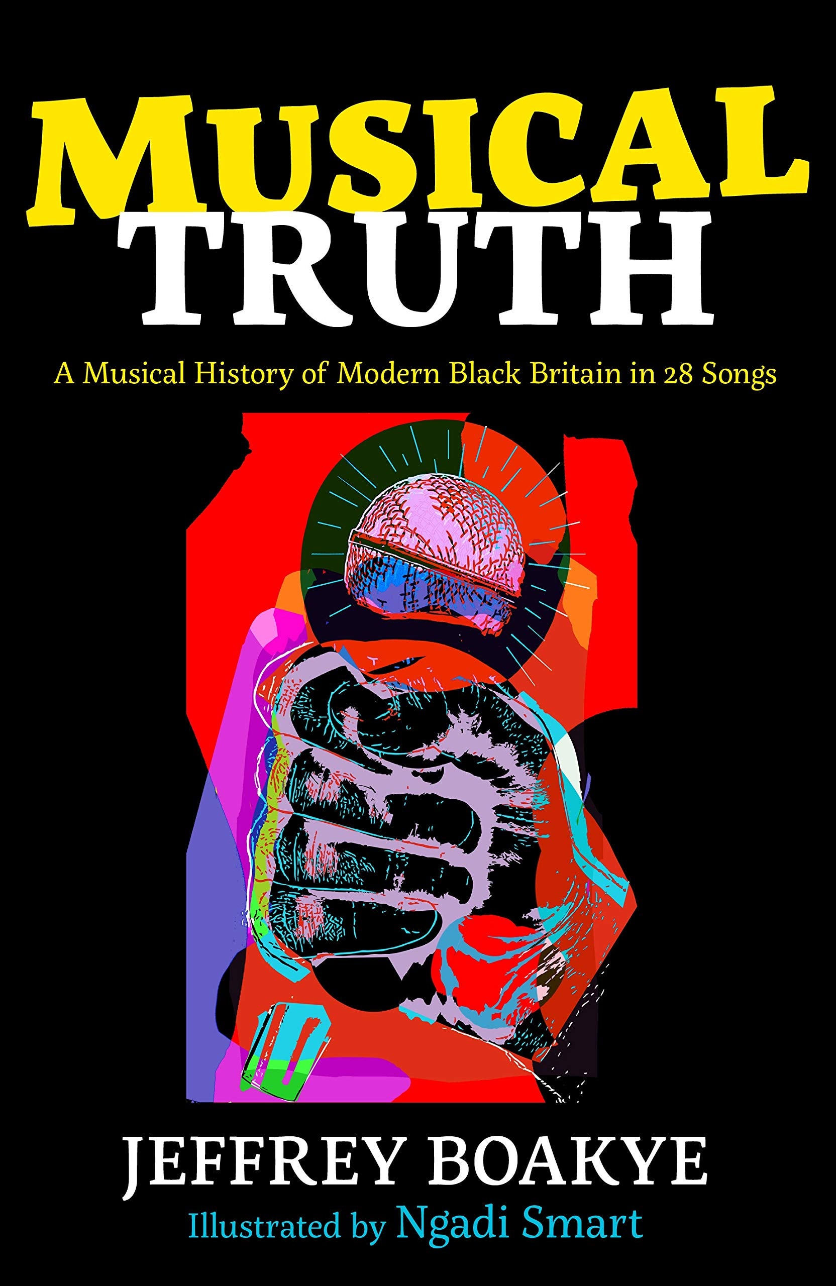 Musical Truth: A Musical History of Modern Black Britain in 28 Songs Education