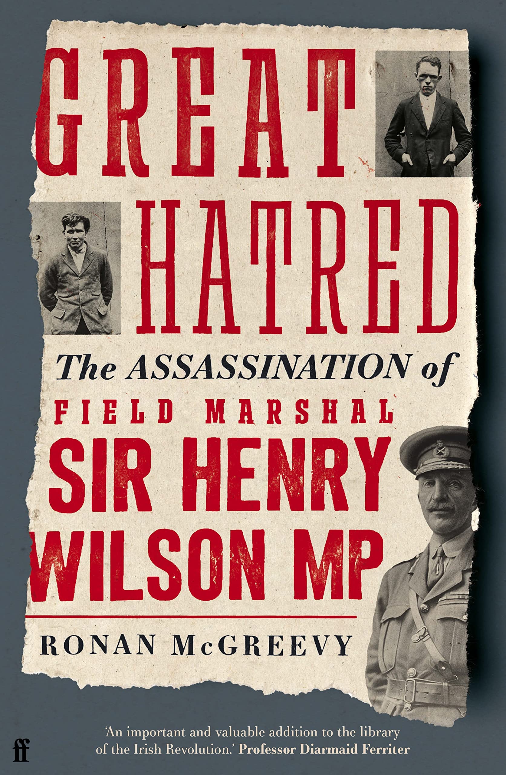 Great Hatred: The Assassination of Field Marshal Sir Henry Wilson MP German history