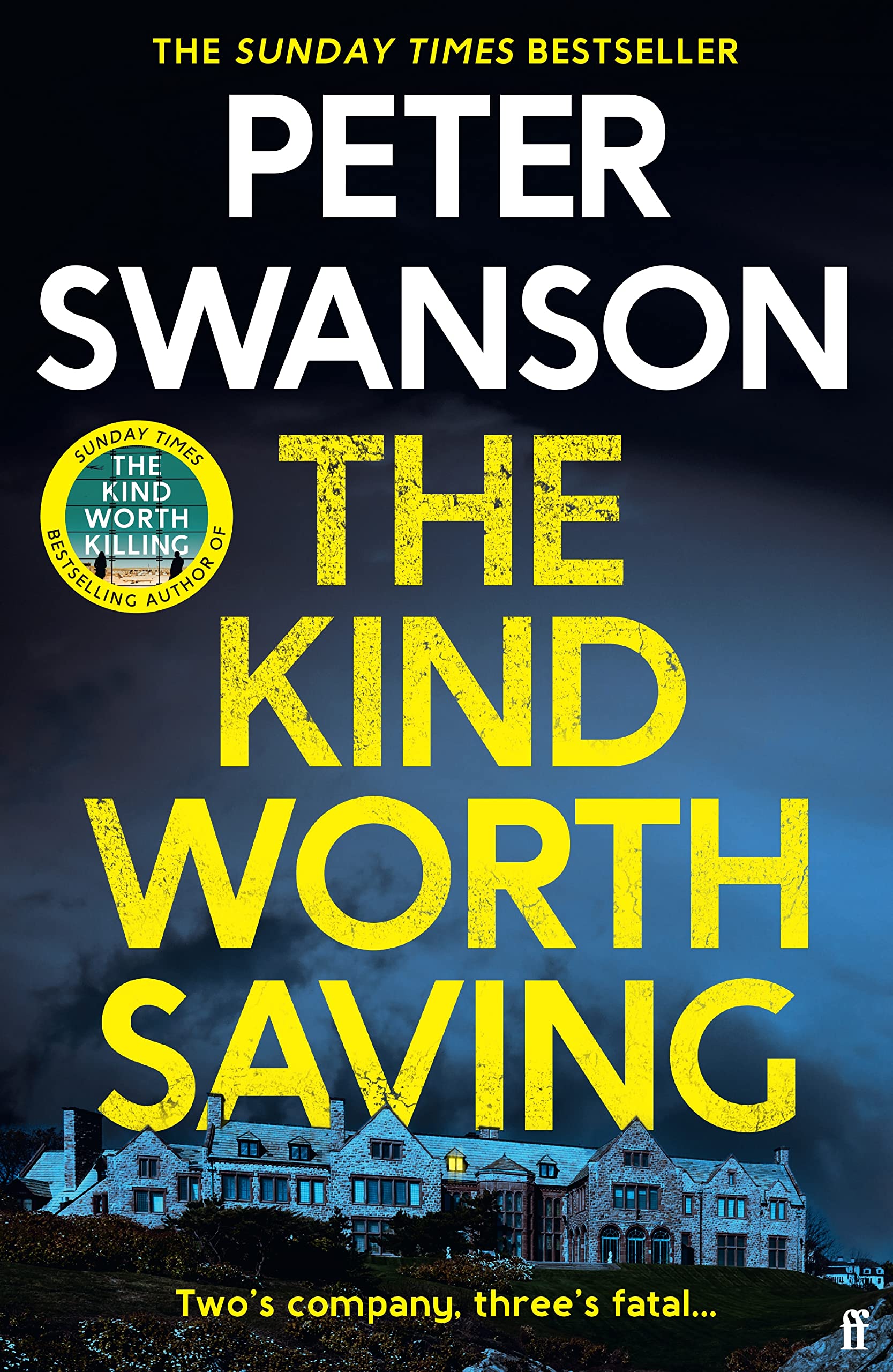 The Kind Worth Saving: 'Nobody writes psychopaths like Swanson.' Mark Edwards Contemporary literature