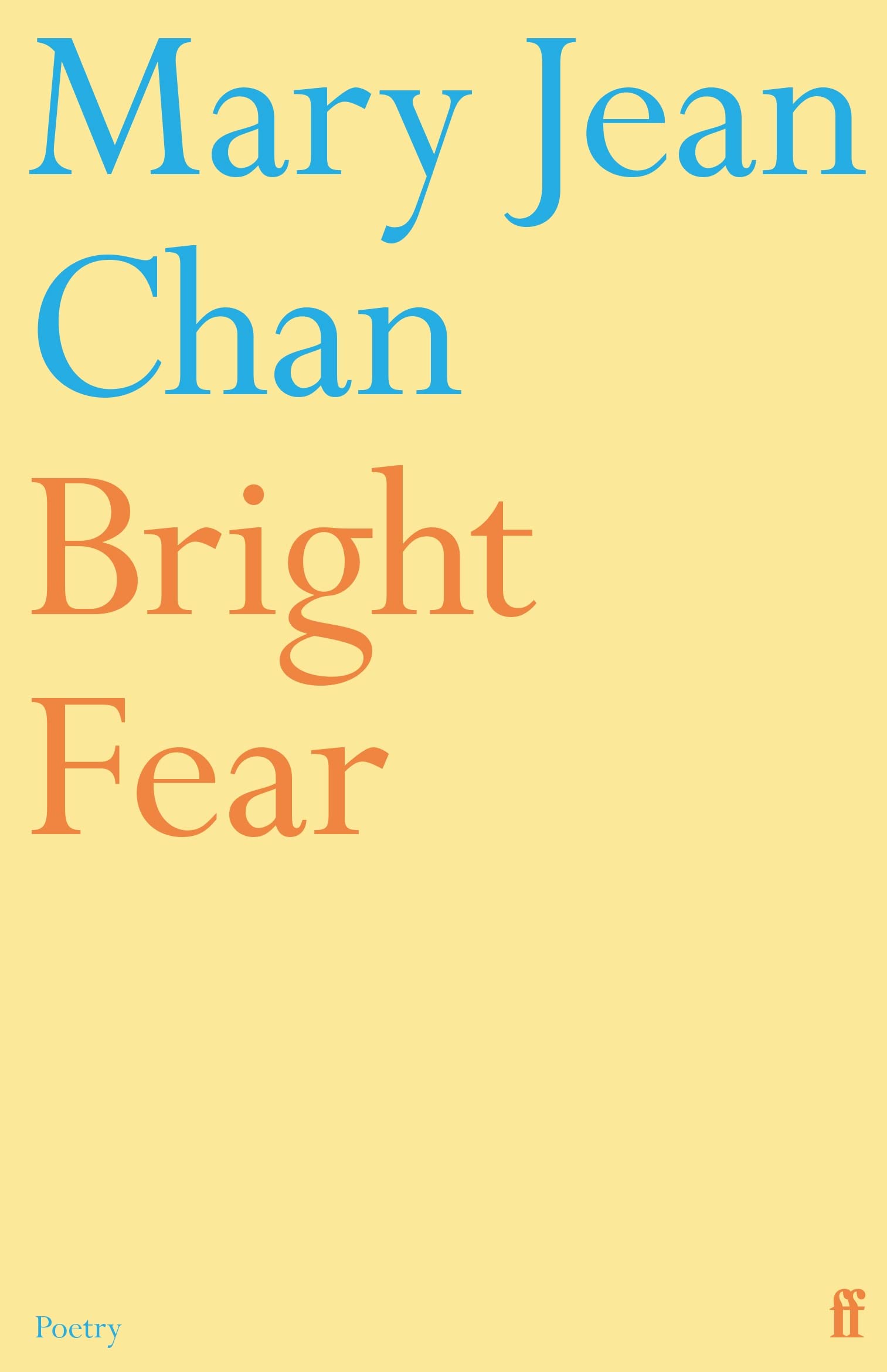 Bright Fear: Mary Jean Chan Poetry