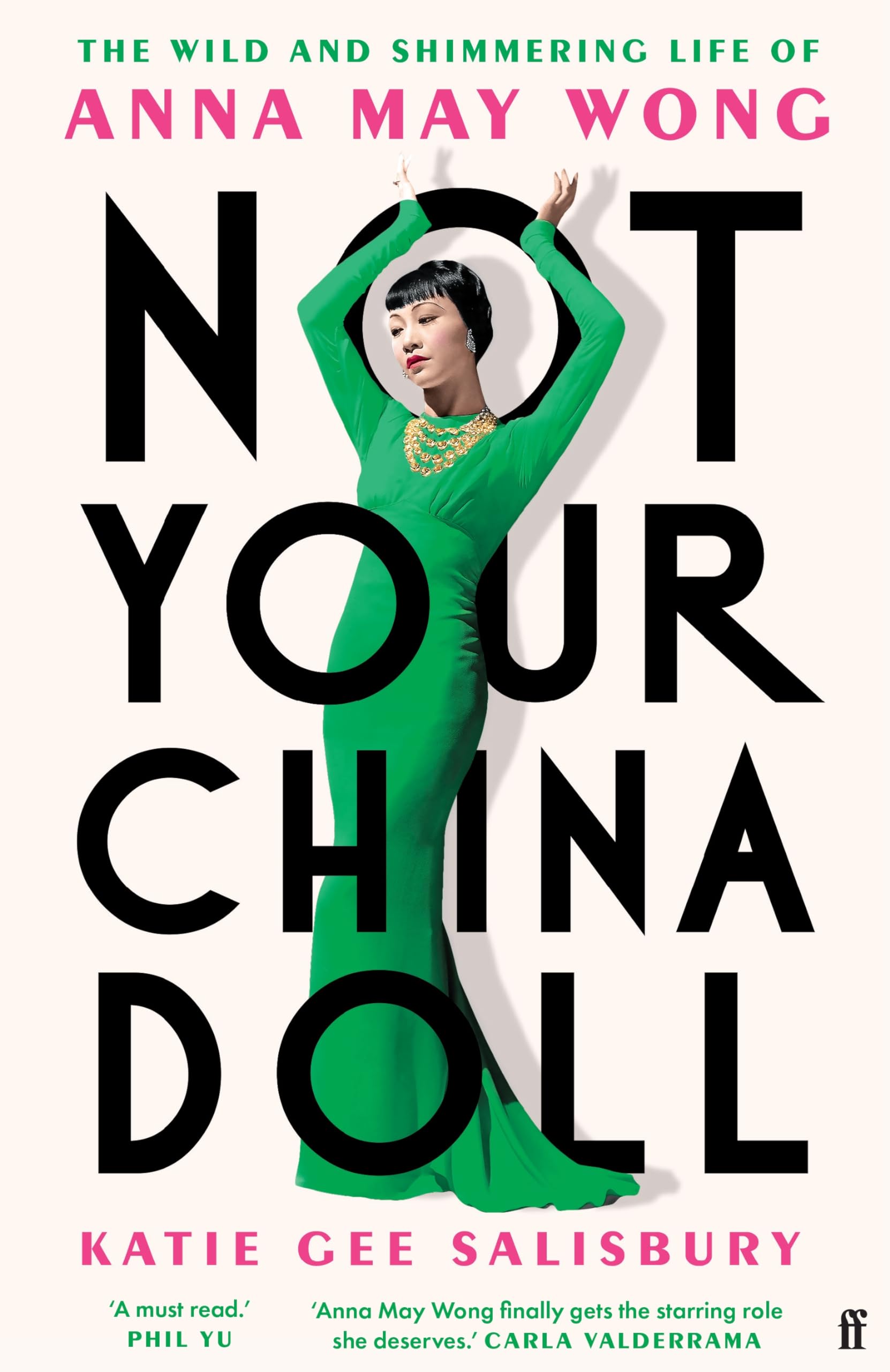 Not Your China Doll: The Wild and Shimmering Life of Anna May Wong Art & Literature