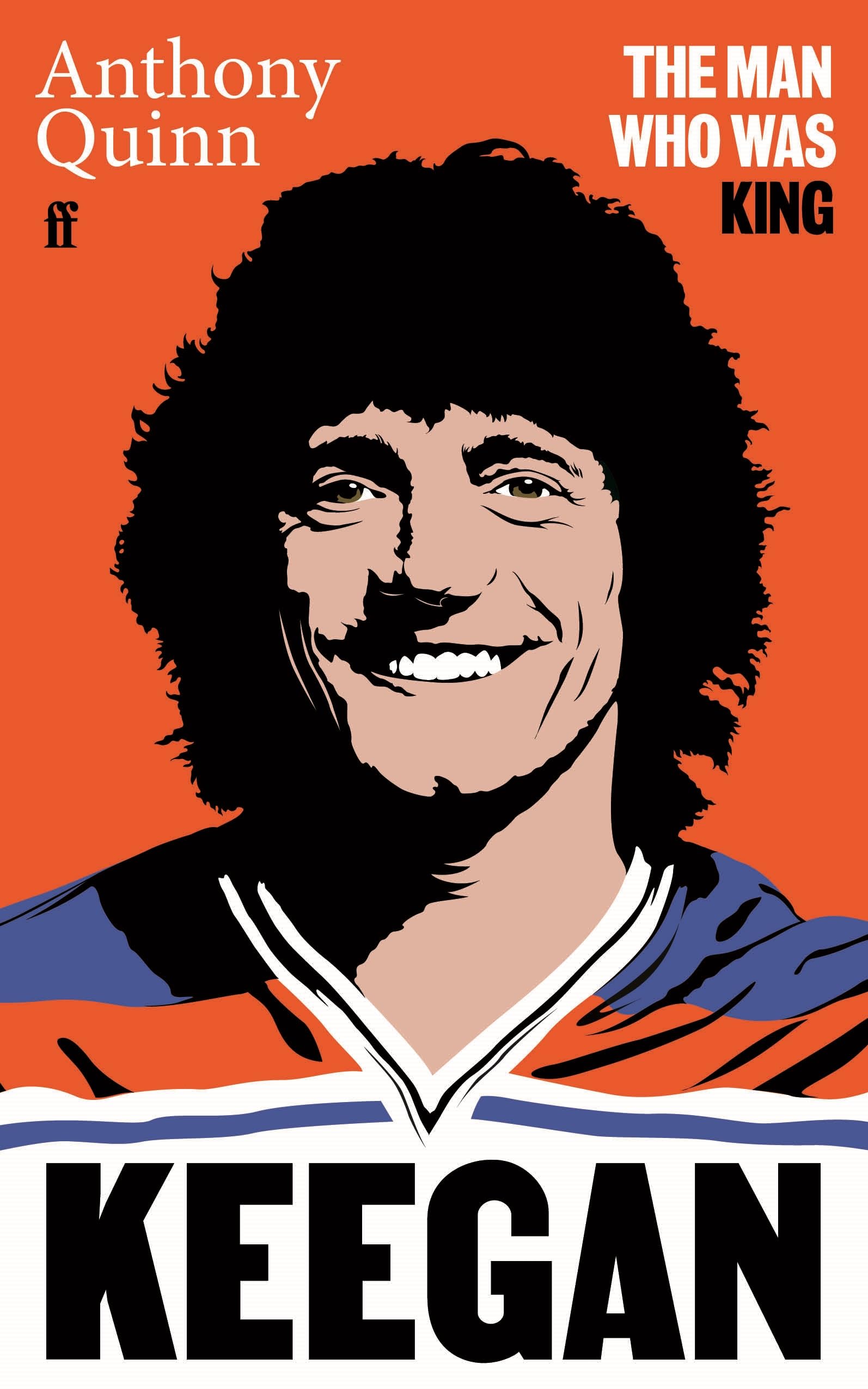 Keegan: The Man Who Was King Sports