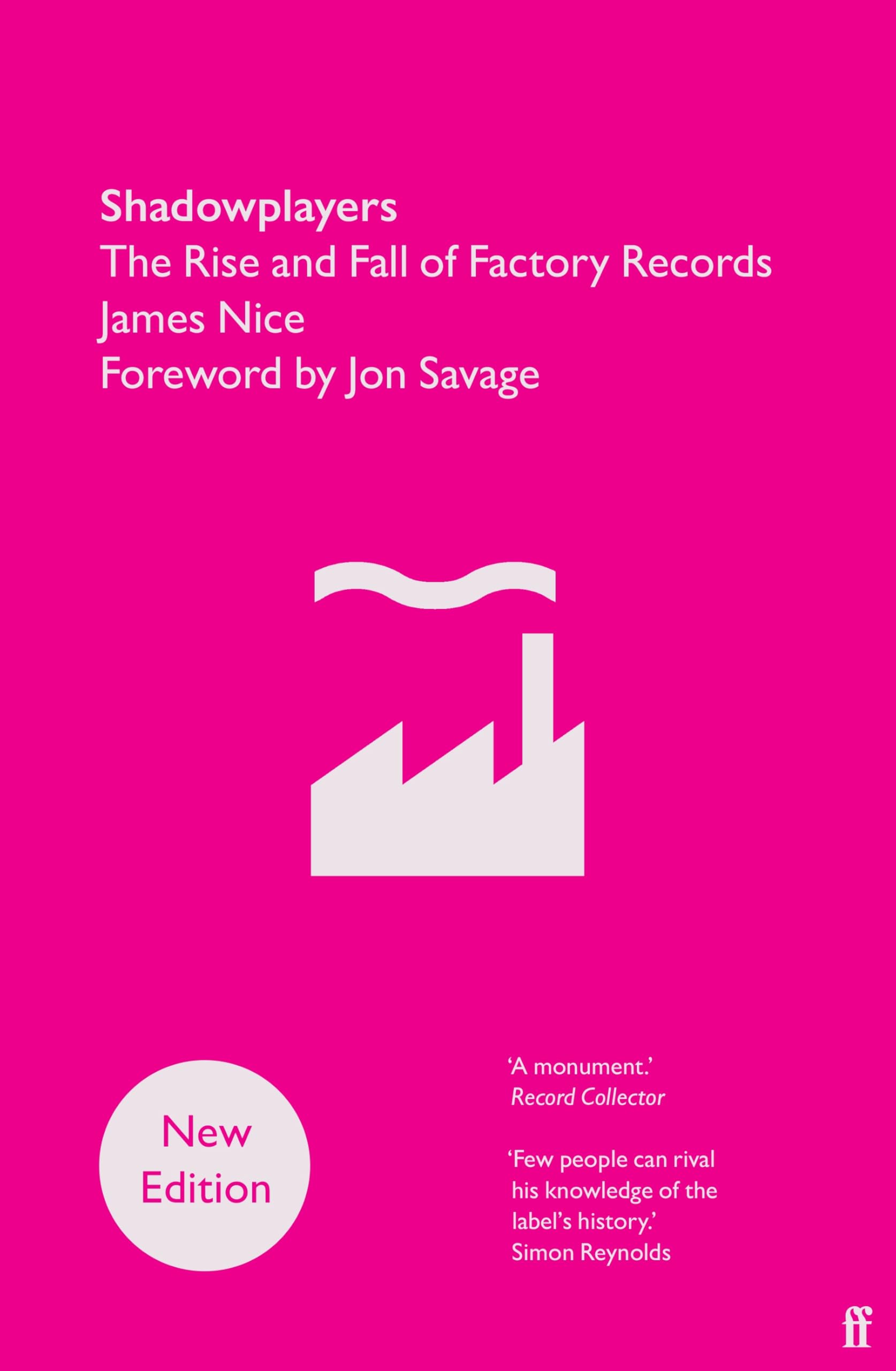 Shadowplayers: The Rise and Fall of Factory Records Arts & Music