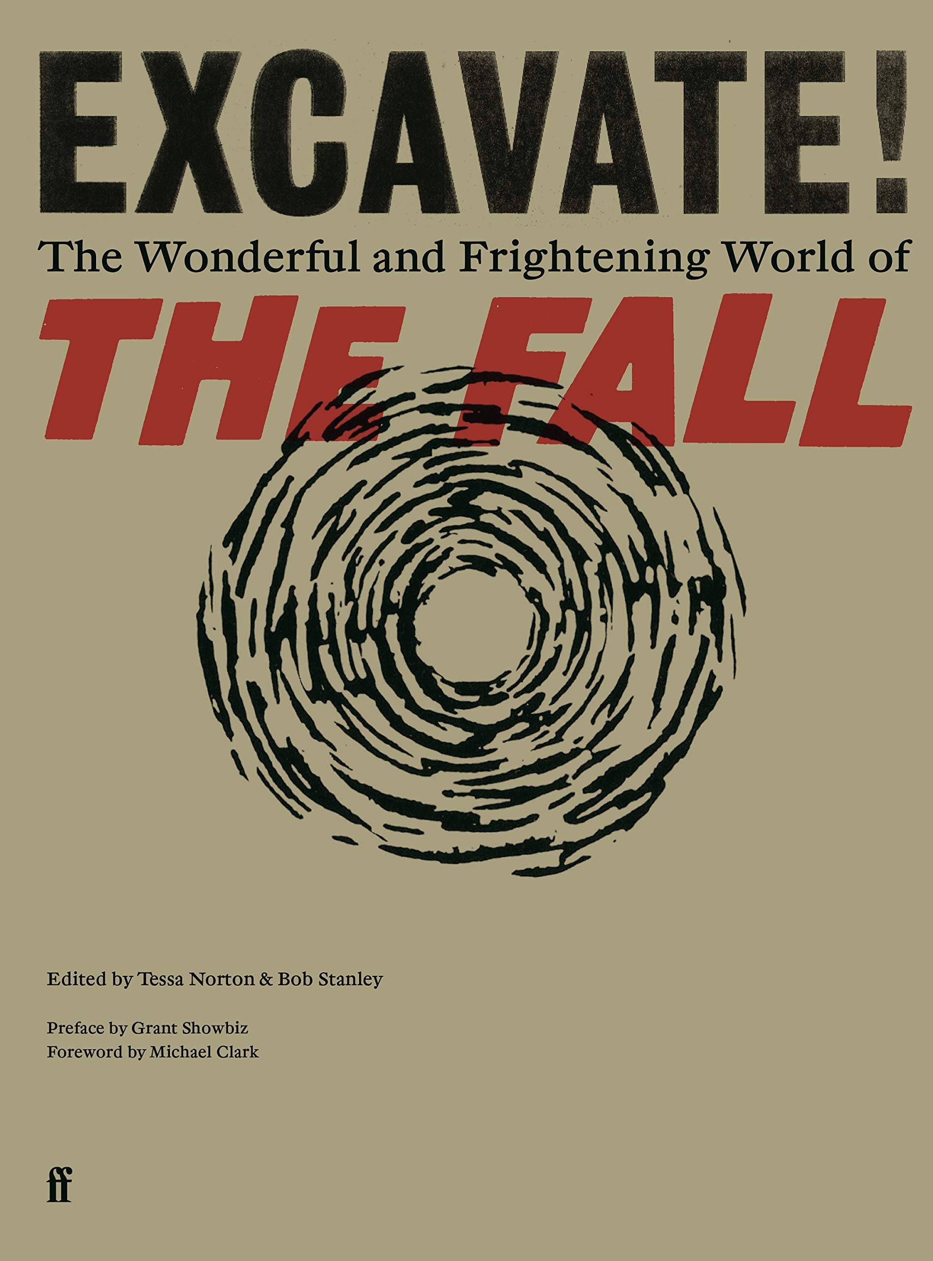 Excavate!: The Wonderful and Frightening World of the Fall Arts & Music