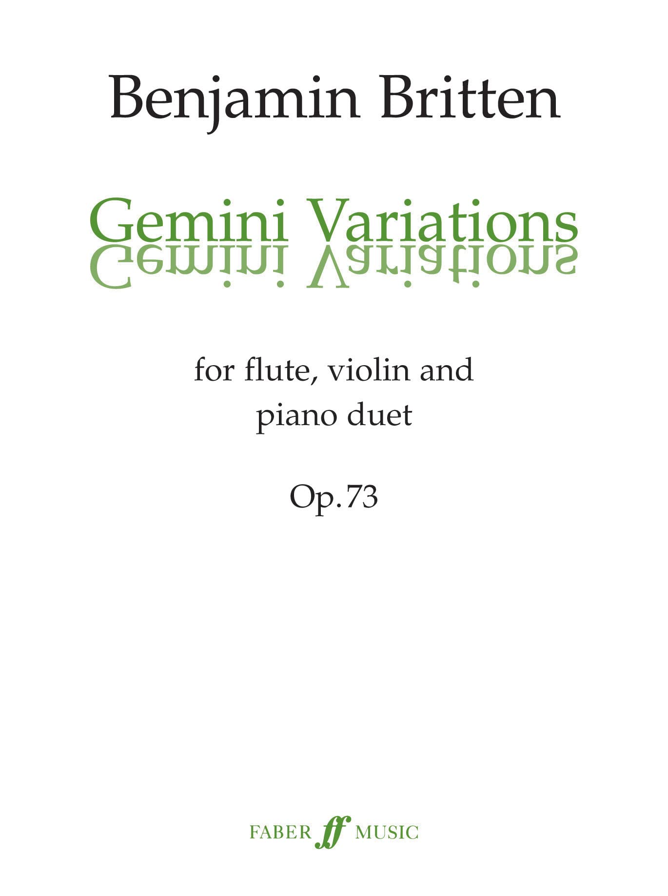 Gemini Variations, Op. 73: Twelve Variations and Fugue on an Epigram of Kodaly: Quartet for Two Players: Version for Two or Four Players (Flute, Violin, and Piano-4 Hands) book