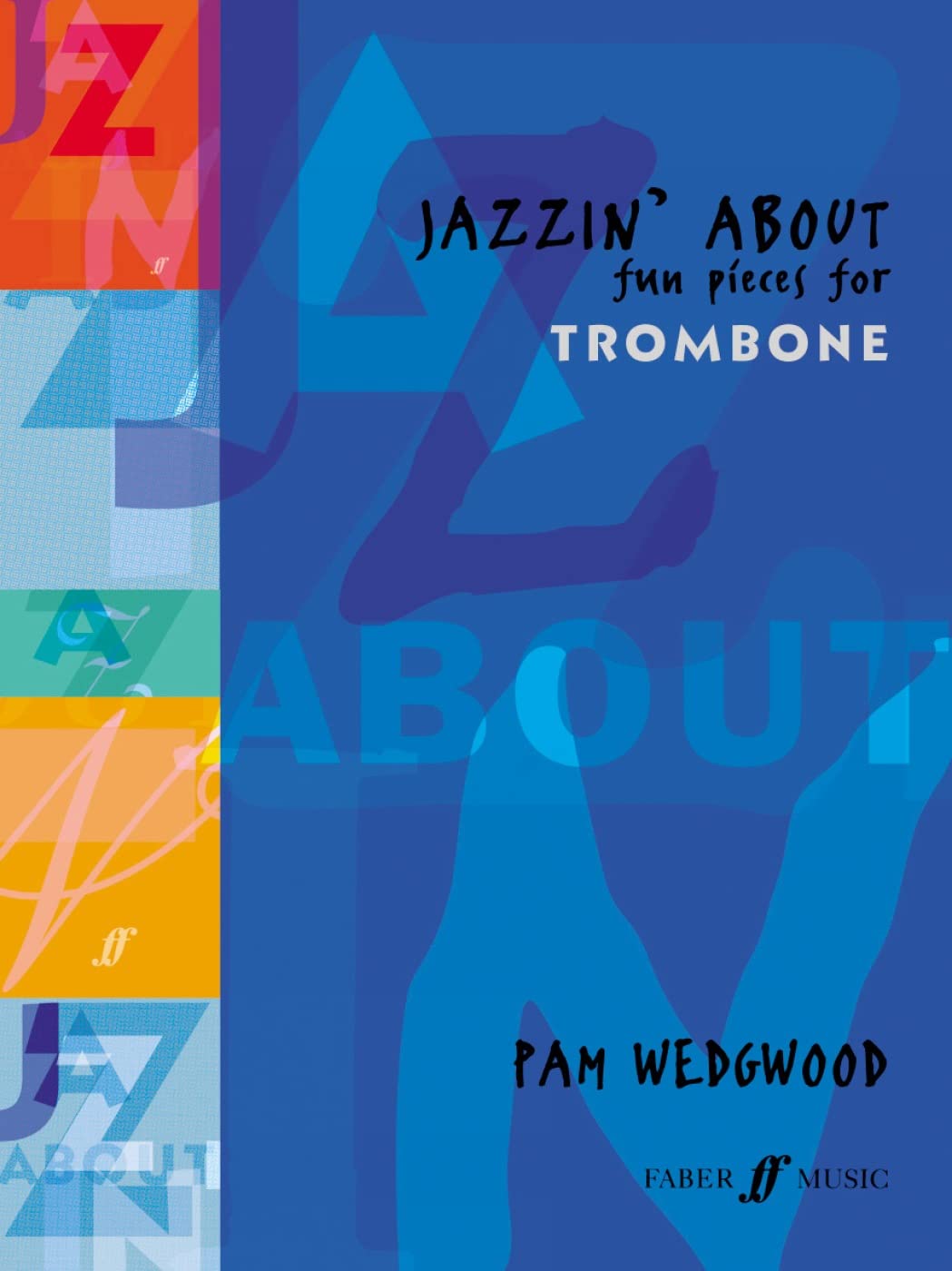 Jazzin' about -- Fun Pieces for Trombone Social Sciences