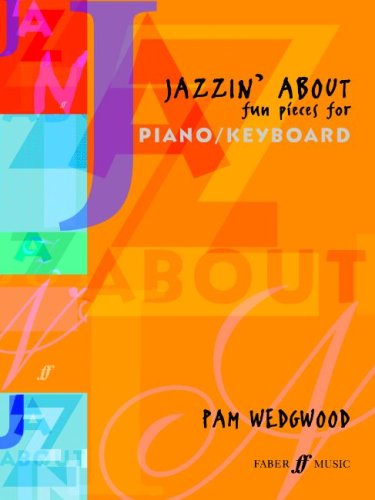 Jazzin' About: Fun Pieces for Piano / Keyboard (Faber Edition: Jazzin' About) Sheet Music