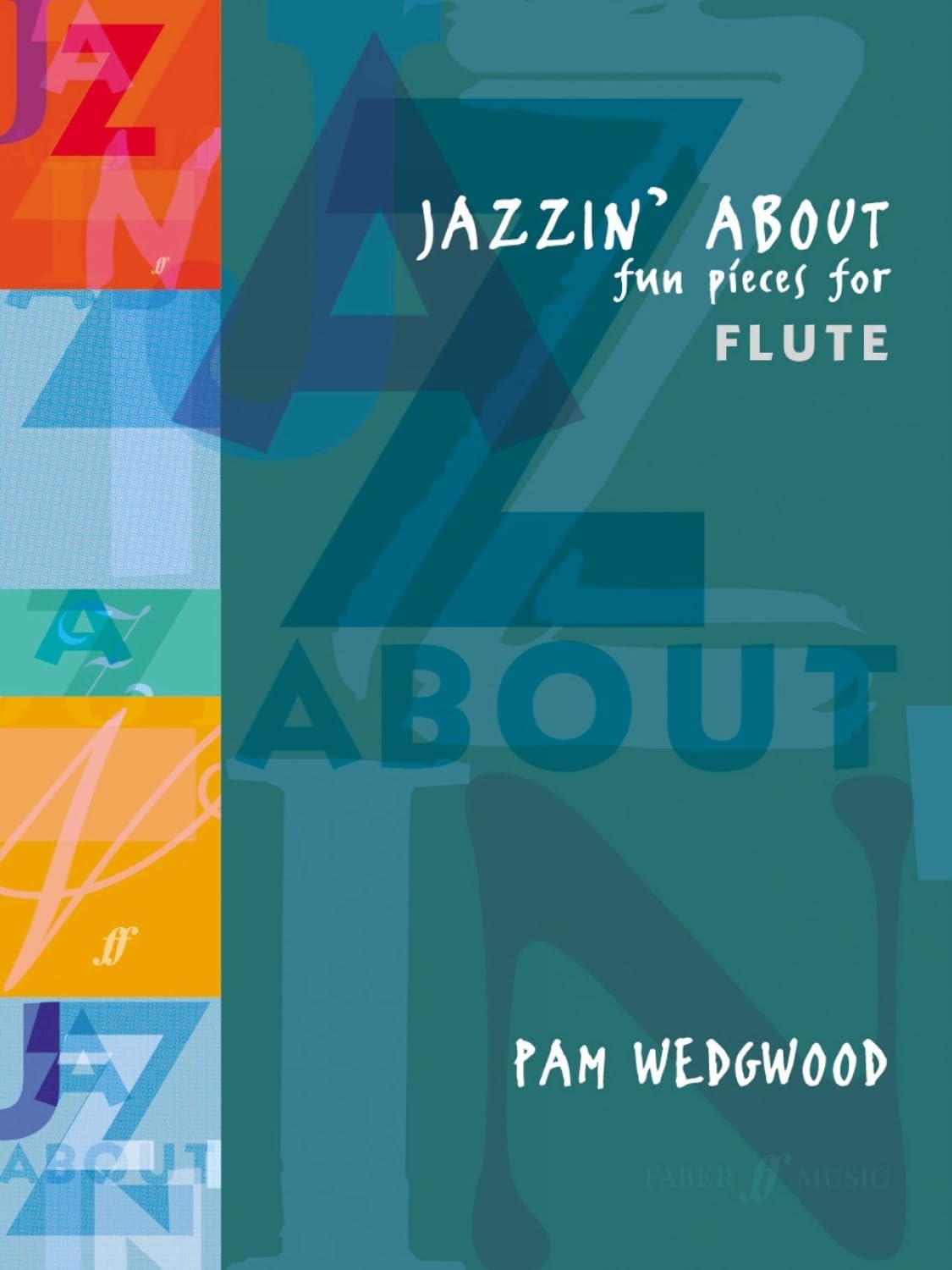 Jazzin' about -- Fun Pieces for Flute Sheet Music
