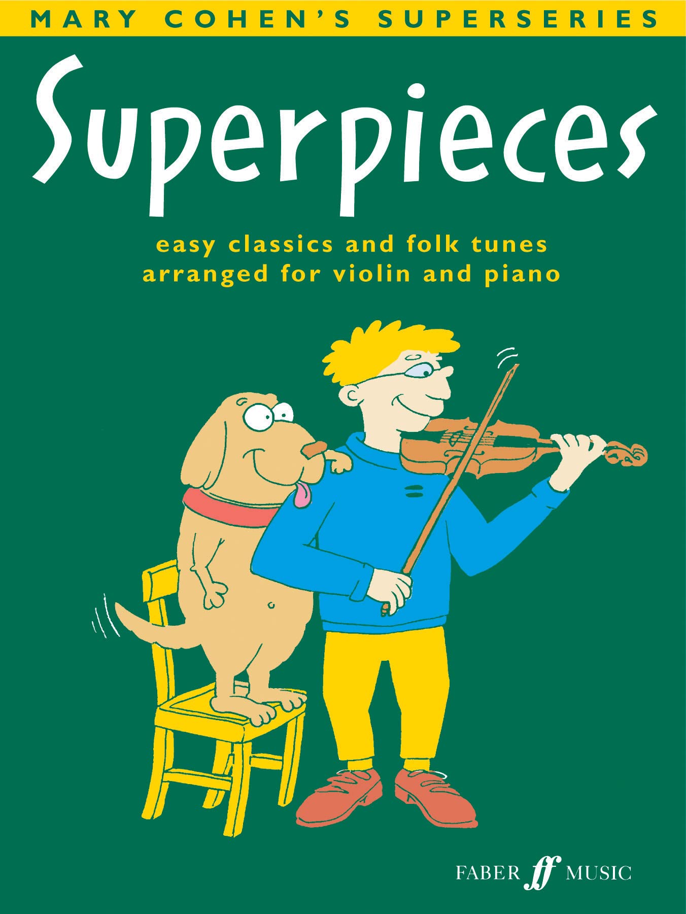 Superpieces: easy clasics and folk tunes arranged for violin and piano book