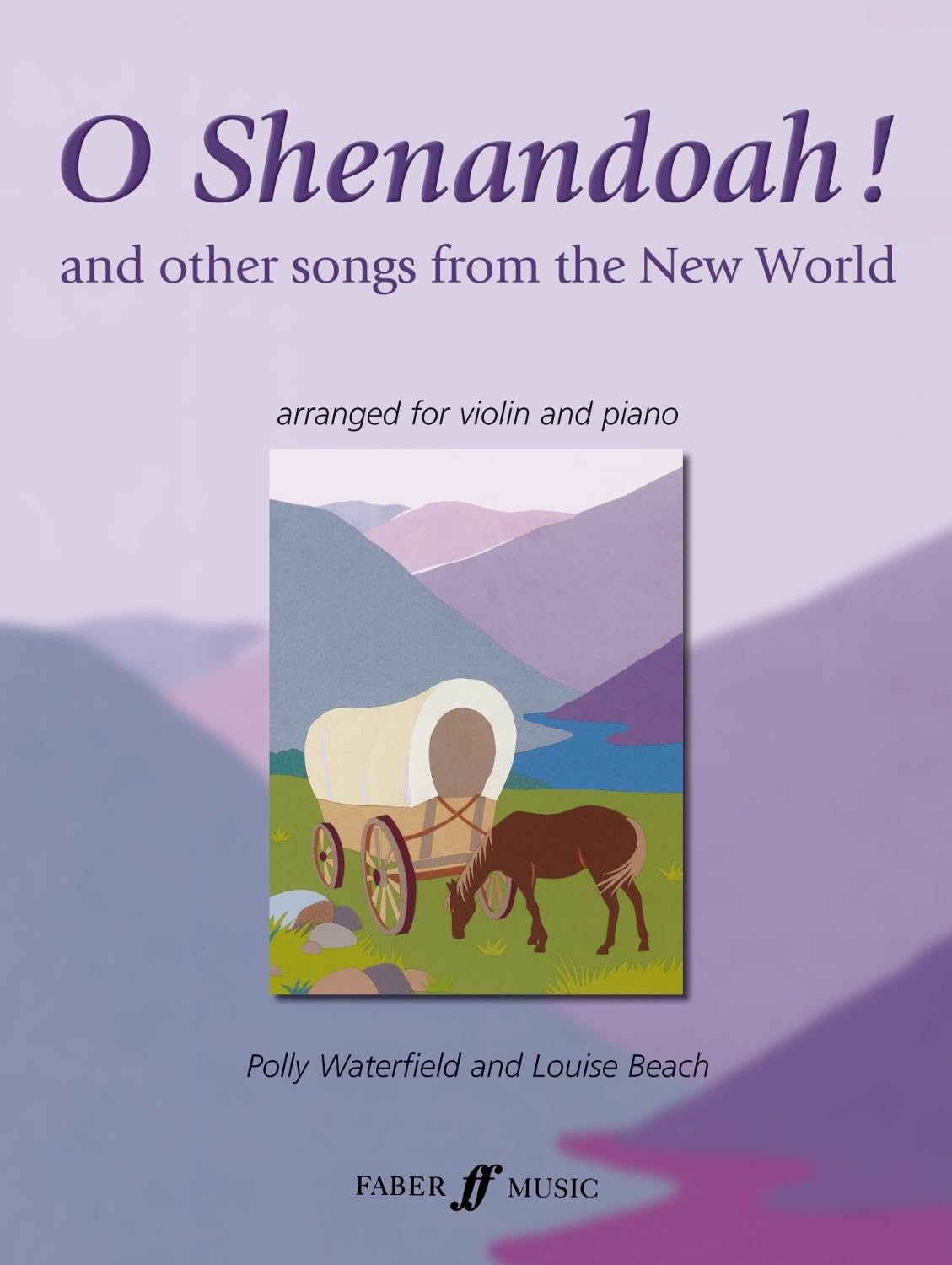 O Shenandoah!: And Other Songs from the New World Sheet Music