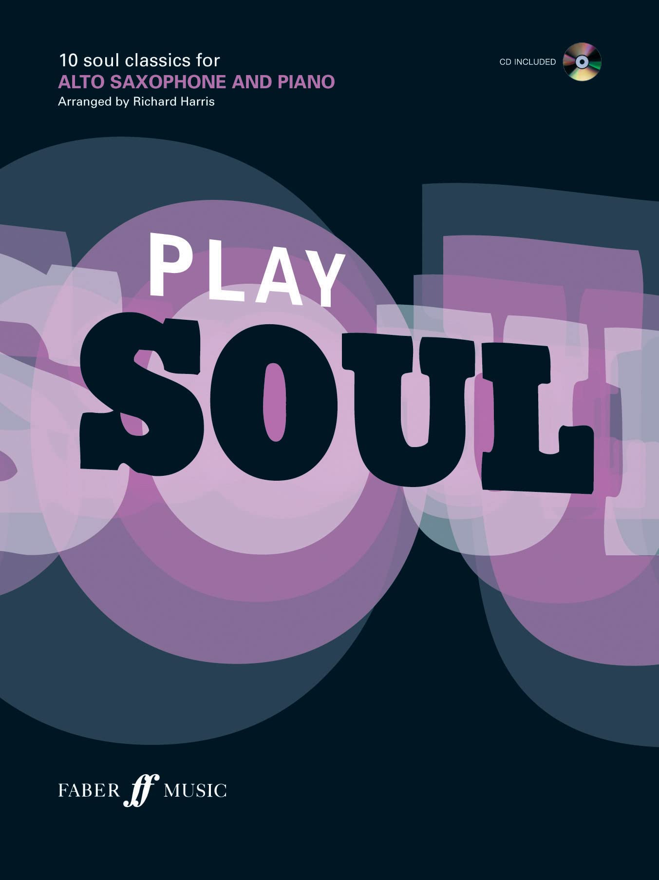 Play Soul (Alto Saxophone) (Play Series) Sheet Music