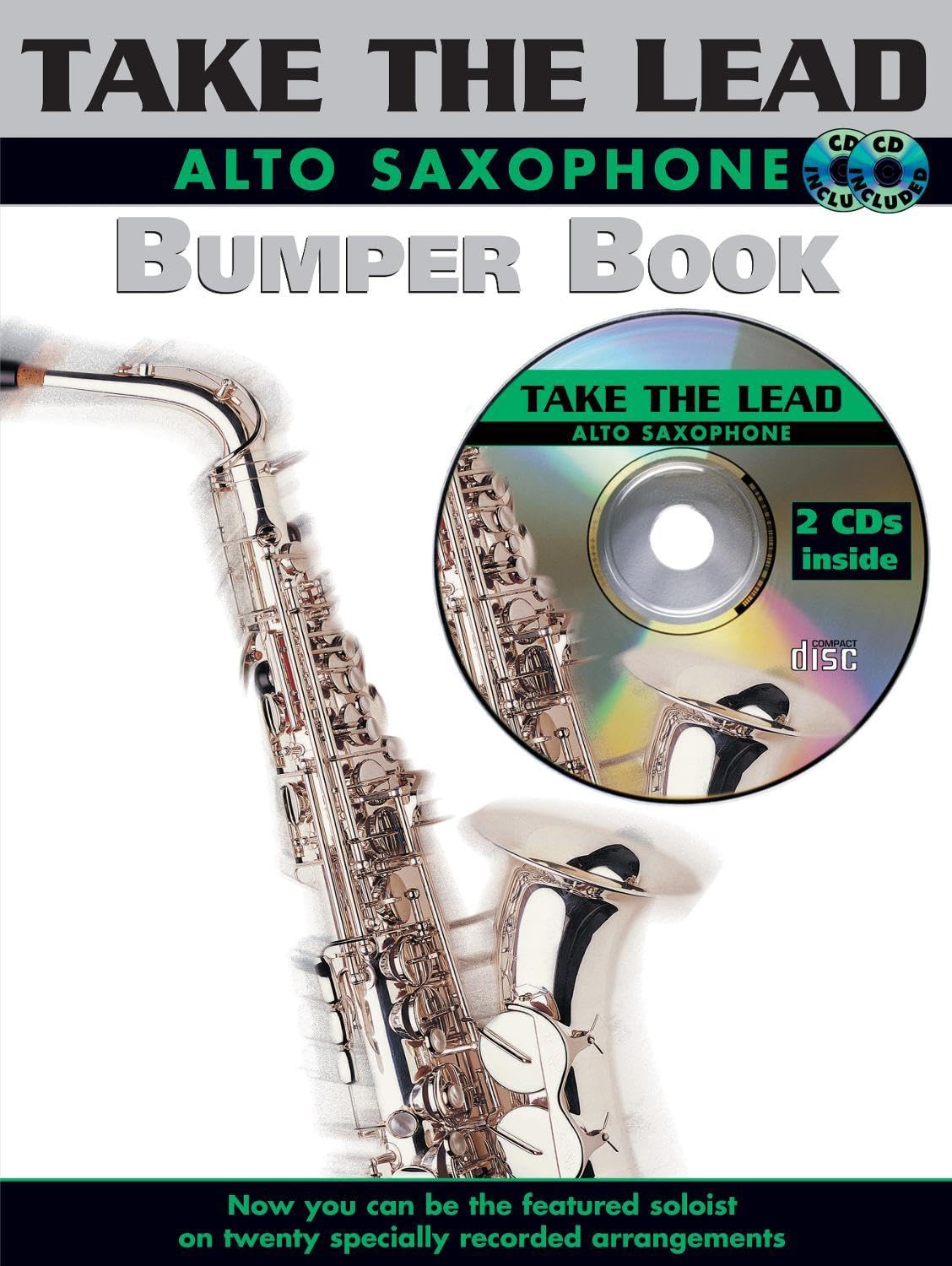Bumper Take The Lead (Alto Saxophone): Now you can be the featured Solist on twenty specially recirded arrangements Sheet Music