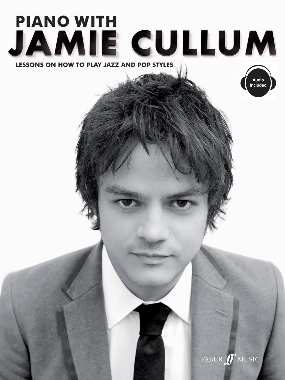 Piano With Jamie Cullum: Lessons On How To Play Jazz And Pop Styles book