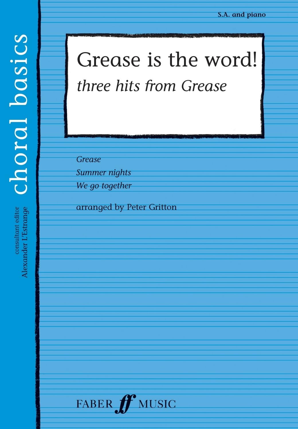 Grease Is The Word! 3 Hits from the Film (Choral Basics Series) Sheet Music