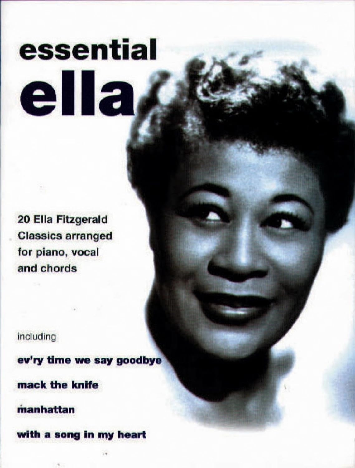 Ella Fitzgerald: Essential Ella: 20 Ella Fitzgerald Classics for Piano/Vocal/chords book