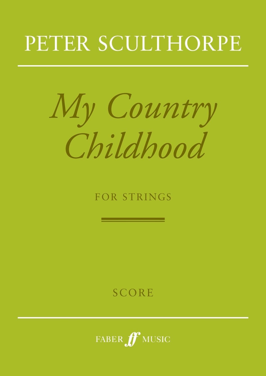 My Country Childhood: For Strings, Full Score (Faber Edition) Social Sciences