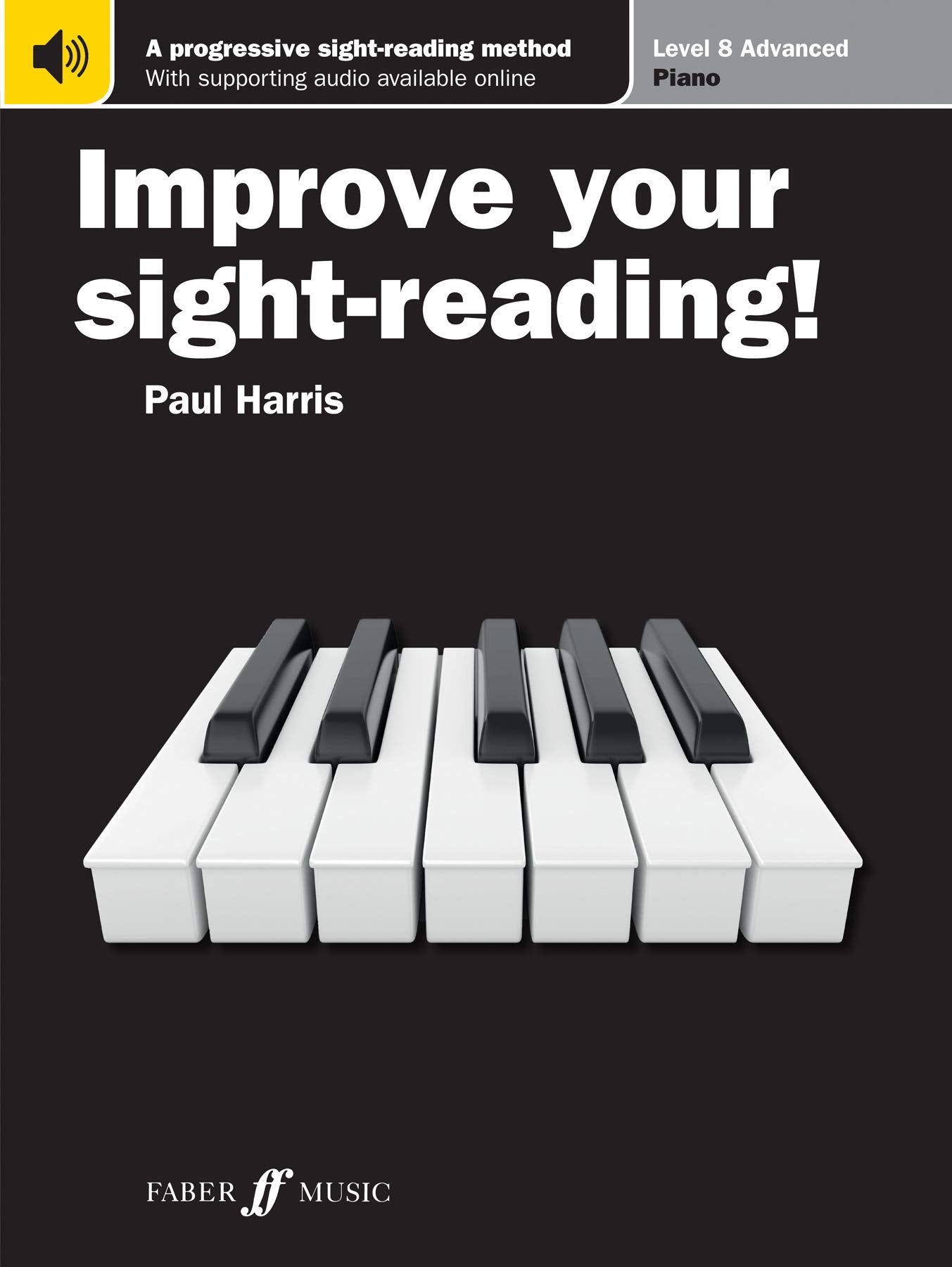 Improve Your Sight-Reading! Piano, Level 8: A Progressive, Interactive Approach to Sight-Reading: Piano Level 8/ Advanced Social Sciences