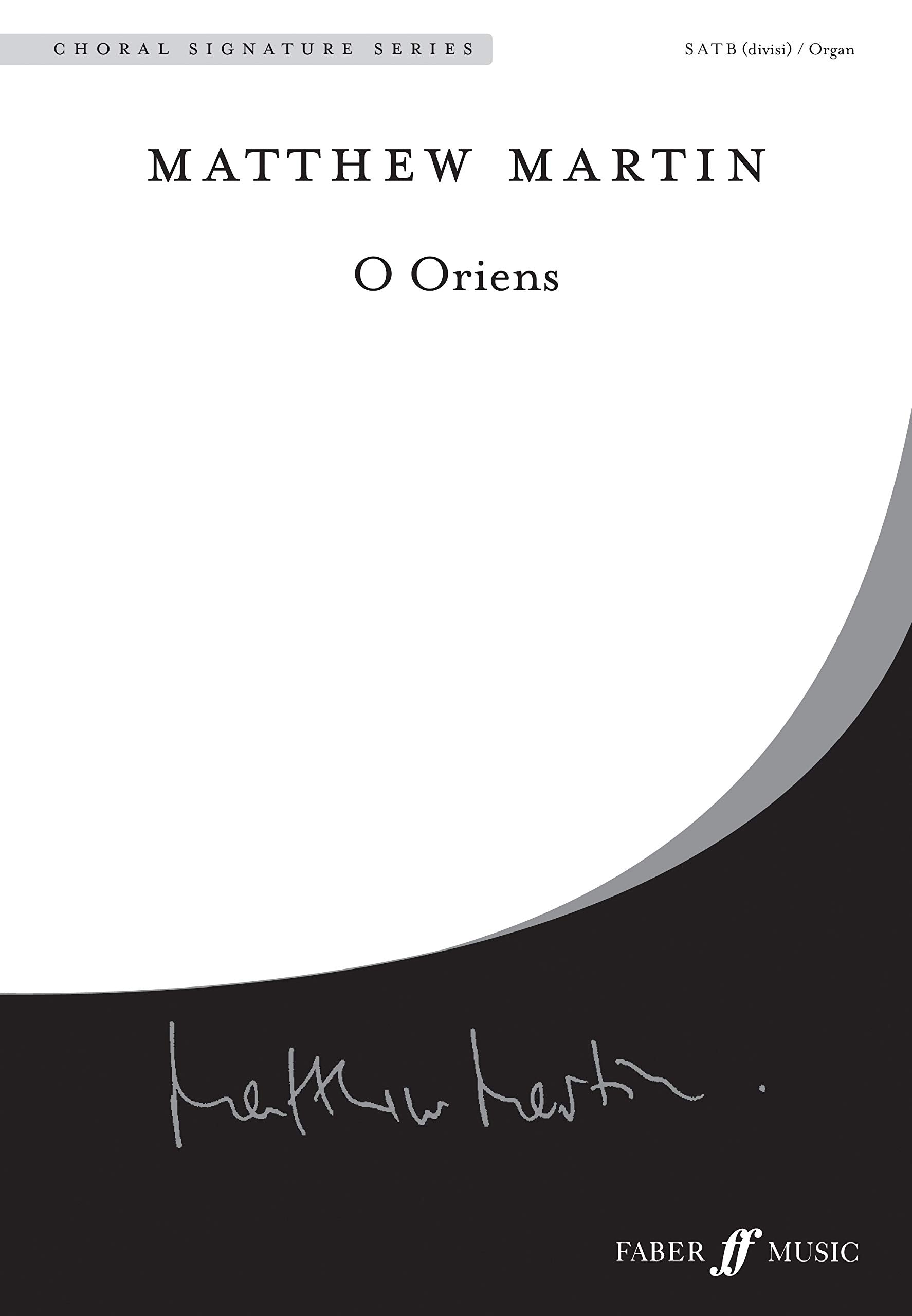 O Oriens: Satb (with Organ), Choral Octavo (Faber Edition: Choral Signature) Social Sciences