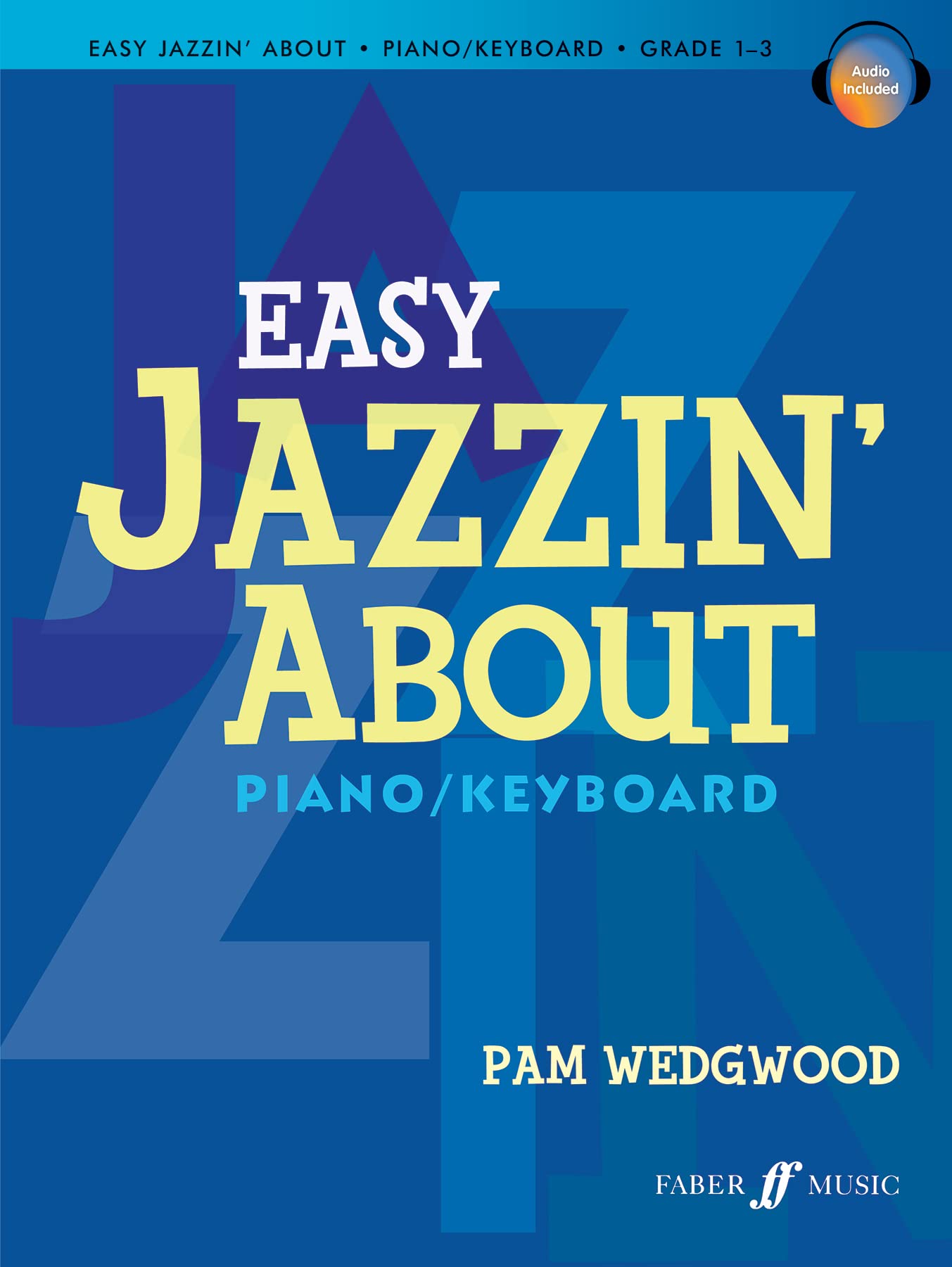 Easy Jazzin' About for Piano/Keyboard book
