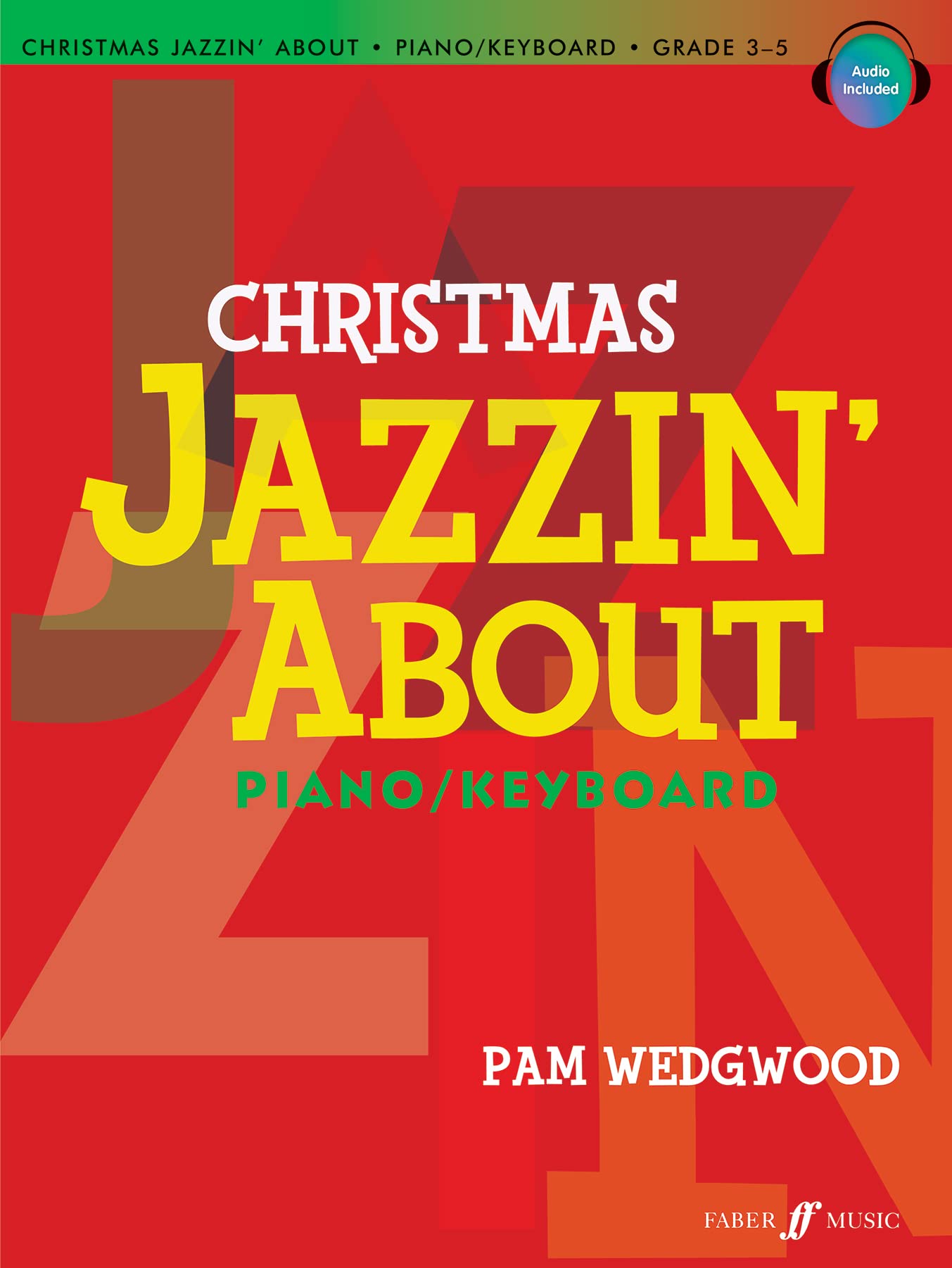 Christmas Jazzin' About for Piano/Keyboard: Grade 3-5 Sheet Music