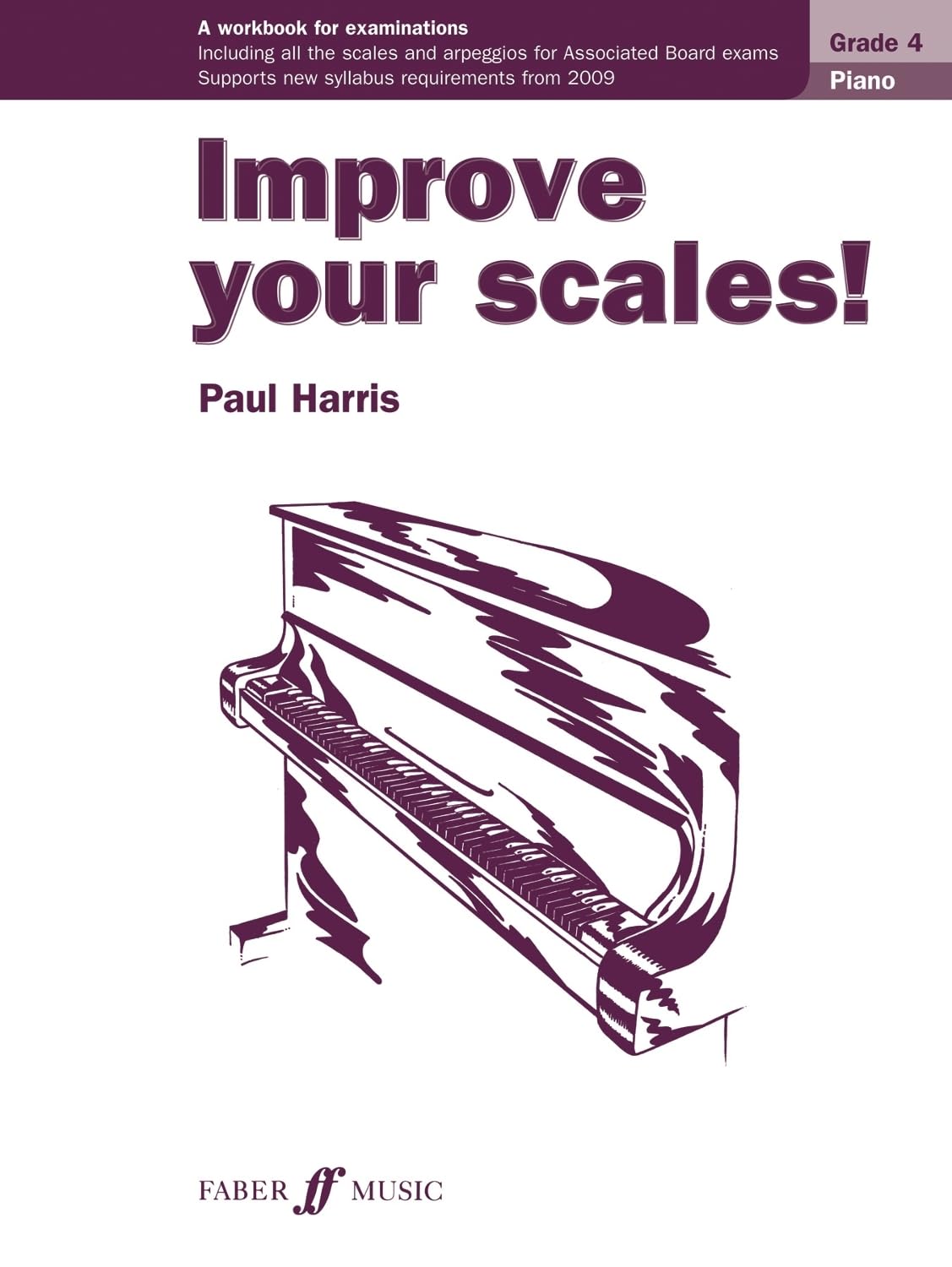 Improve Your Scales! Piano Grade 4 (Faber Edition: Improve Your Scales!) Social Sciences