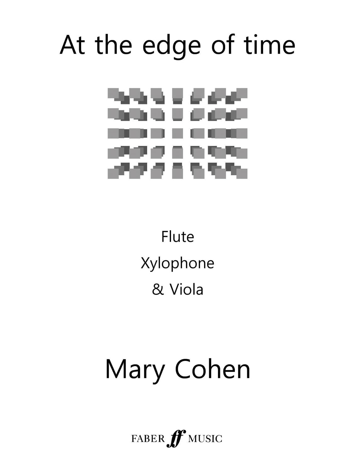At The Edge Of Time: Flute/Viola/Xylophone: Score & Parts (Faber Edition) Social Sciences