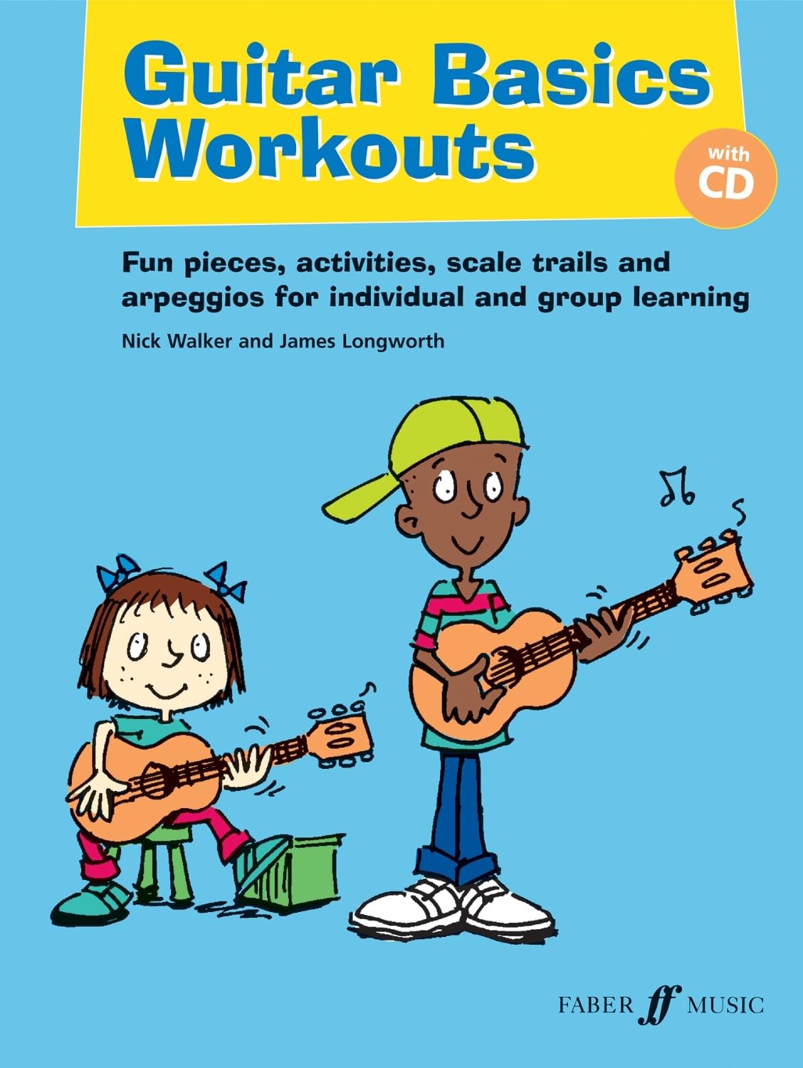 Guitar Basics Workouts: Fun Pieces, Activities, Scale Trails and Arpeggios for Individual and Group Learning book