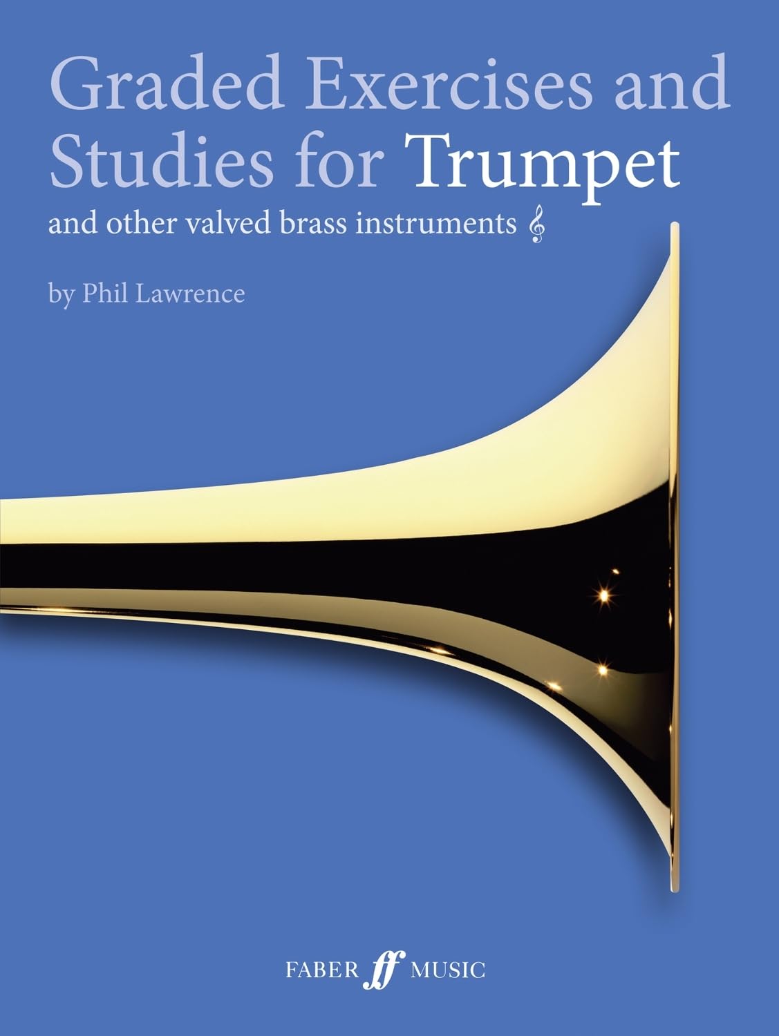Graded Exercises and Studies for Trumpet and Other Valved Brass Instruments book