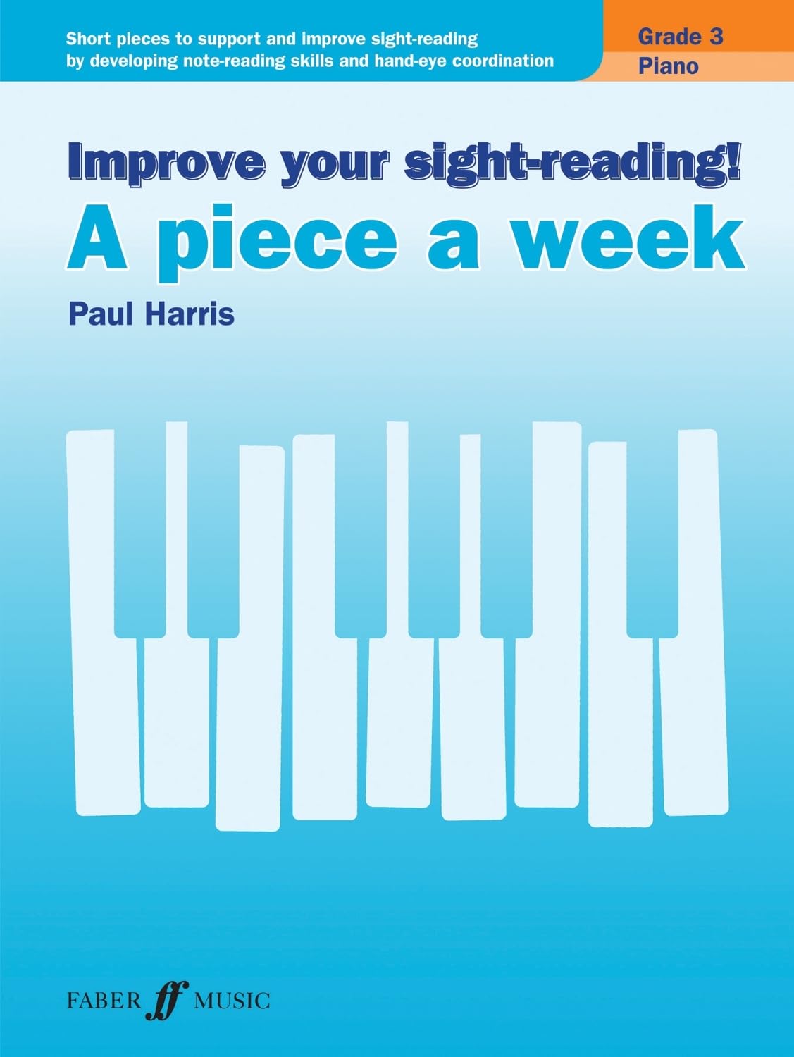 Improve your sight-reading! A piece a week Piano Grade 3 Sheet Music