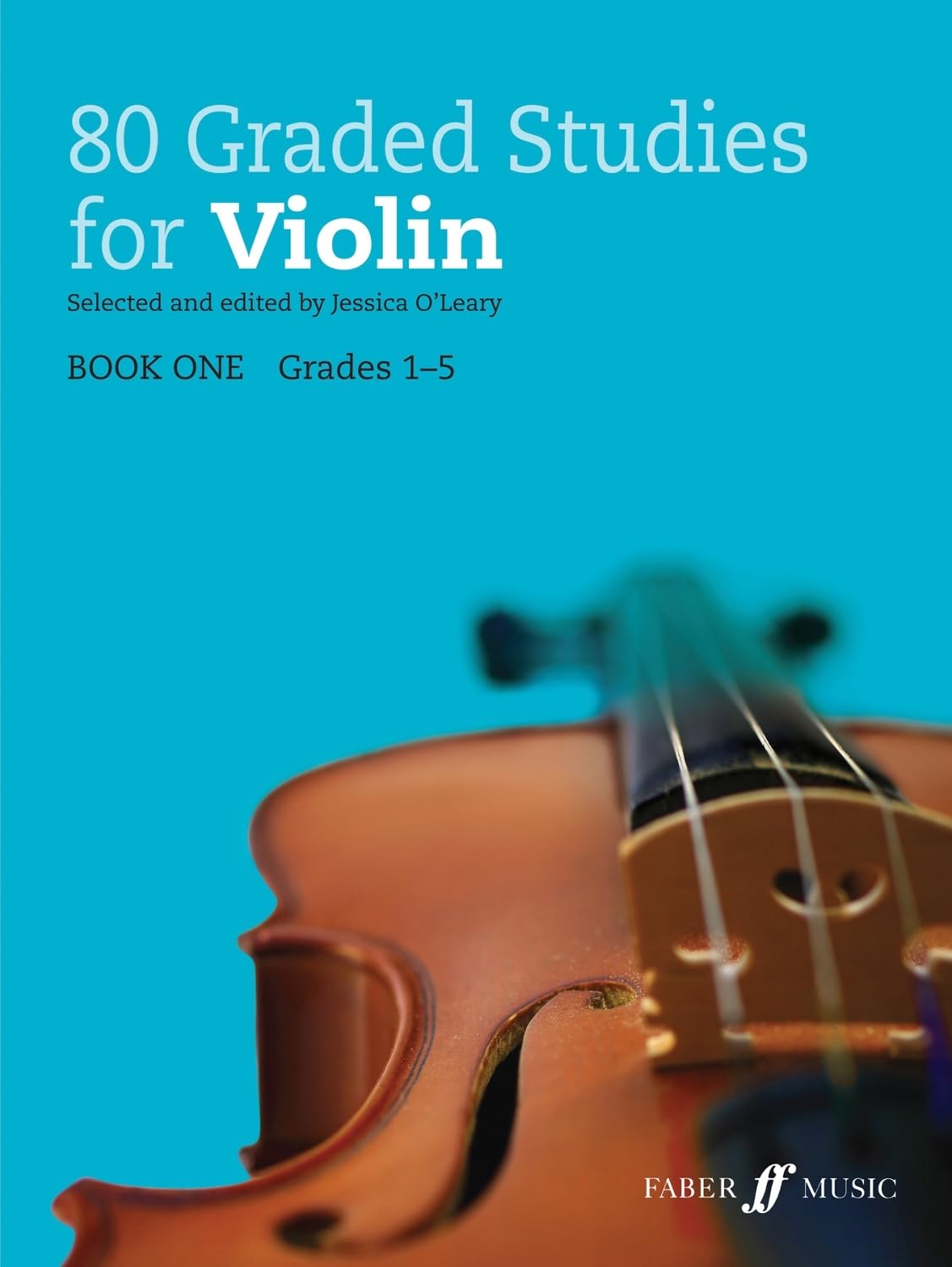 80 Graded Studies for Violin, Bk 1: Violine Solo (Faber Edition: Graded Studies, 1, Band 1) Social Sciences